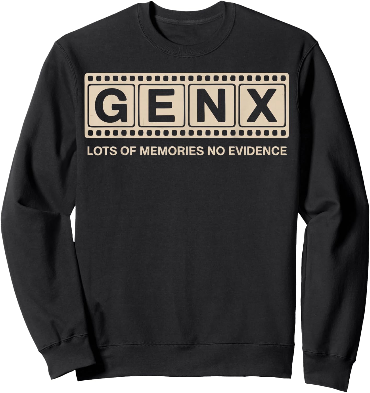 Funny 80s Gen X Lots of Memories No Evidence Retro Sweatshirt - Sweatshirt | Black