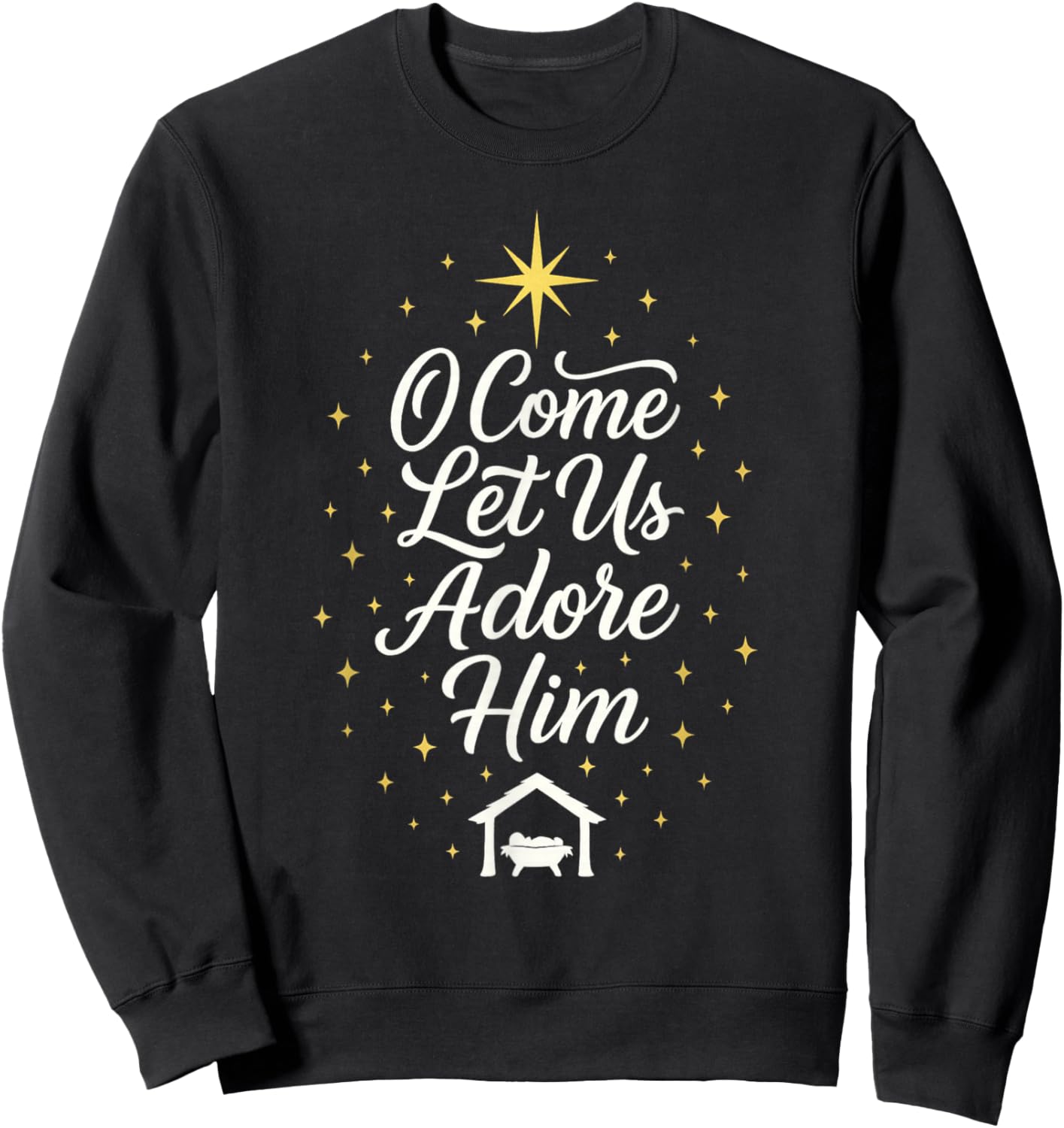 O Come Let Us Adore Him Christian Christmas Religious Faith Sweatshirt - Sweatshirt | Black
