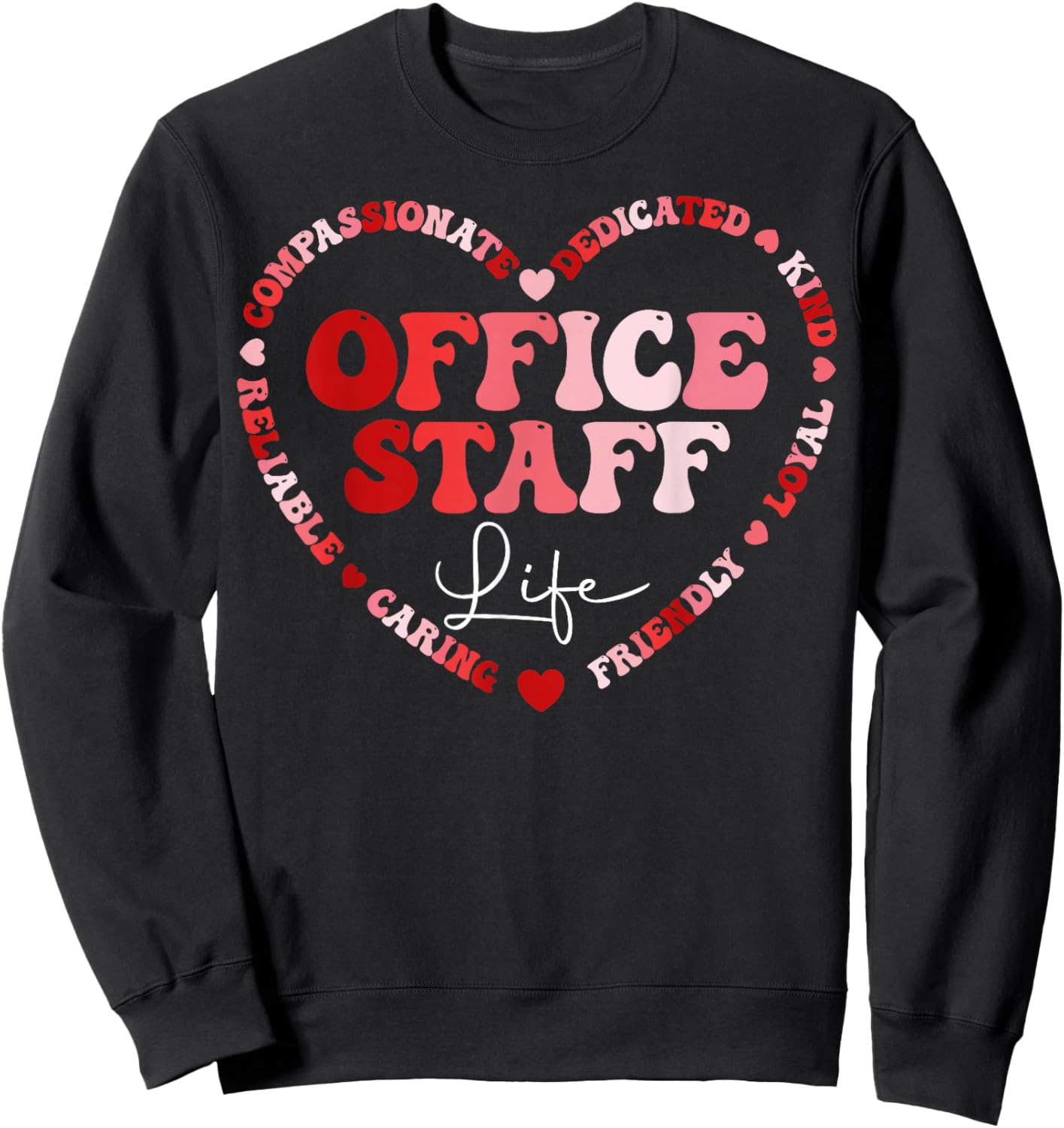 Office Staff Life - Valentine’s Front Office Squad Sweatshirt - Sweatshirt | Black