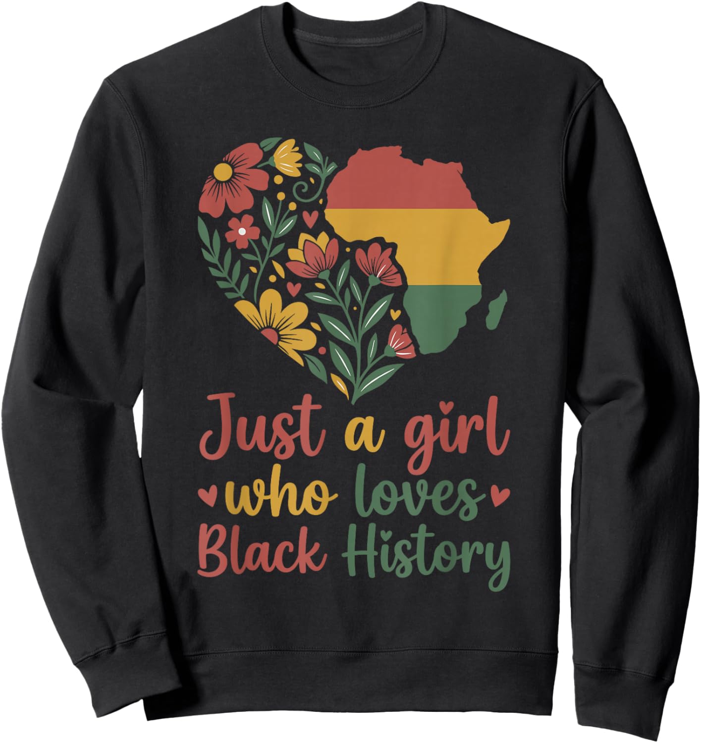 Just A Girl Who Loves Black History Cut Afro American Roots Sweatshirt - Sweatshirt | Black