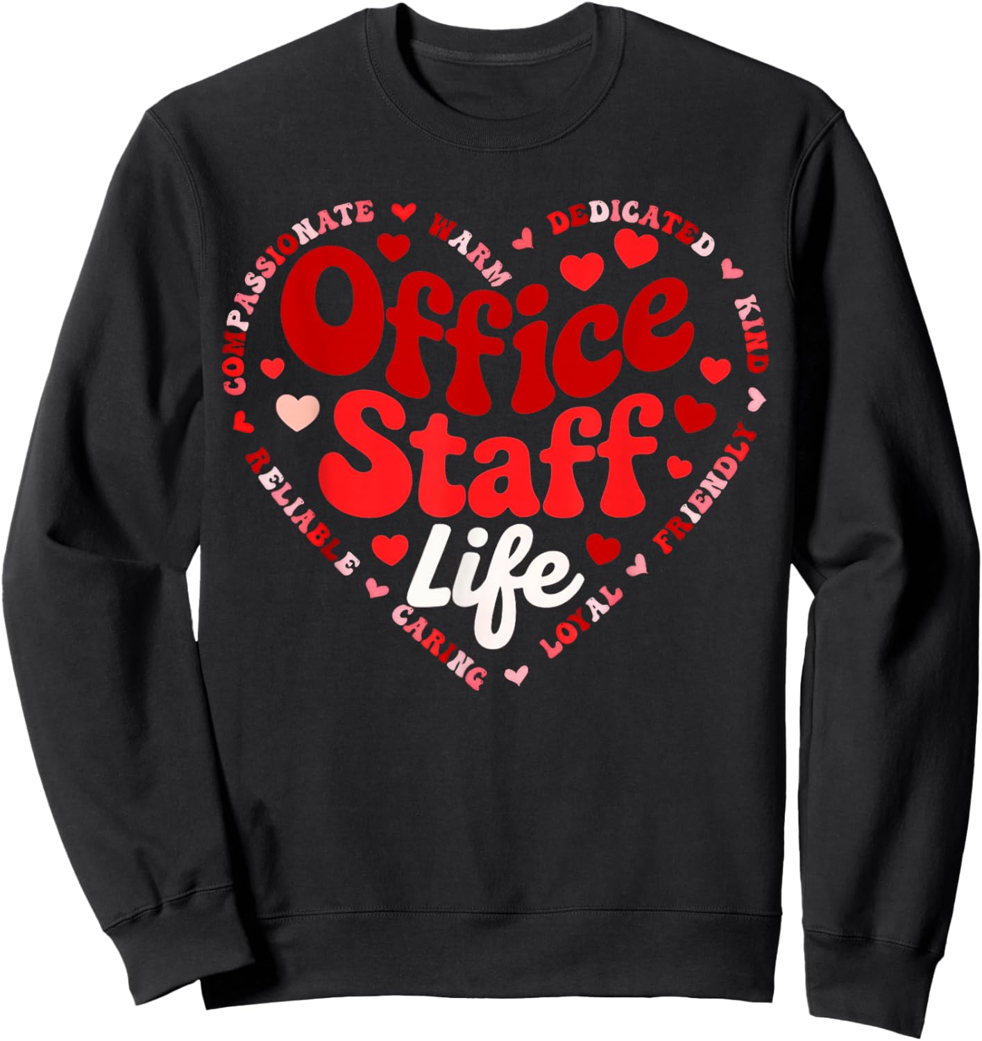 Front Office Staff Life Valentine Admin Back to School Sweatshirt - Sweatshirt | Black