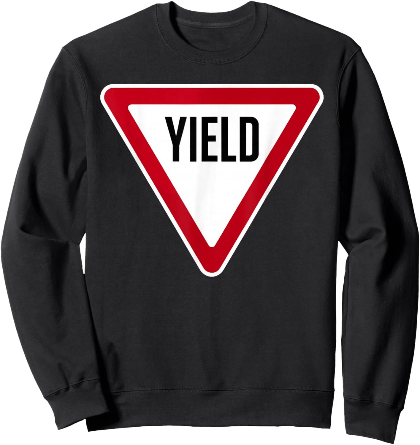 Yield Sign Costume Yield Signs Driving Sign for Halloween Sweatshirt - Sweatshirt | Black