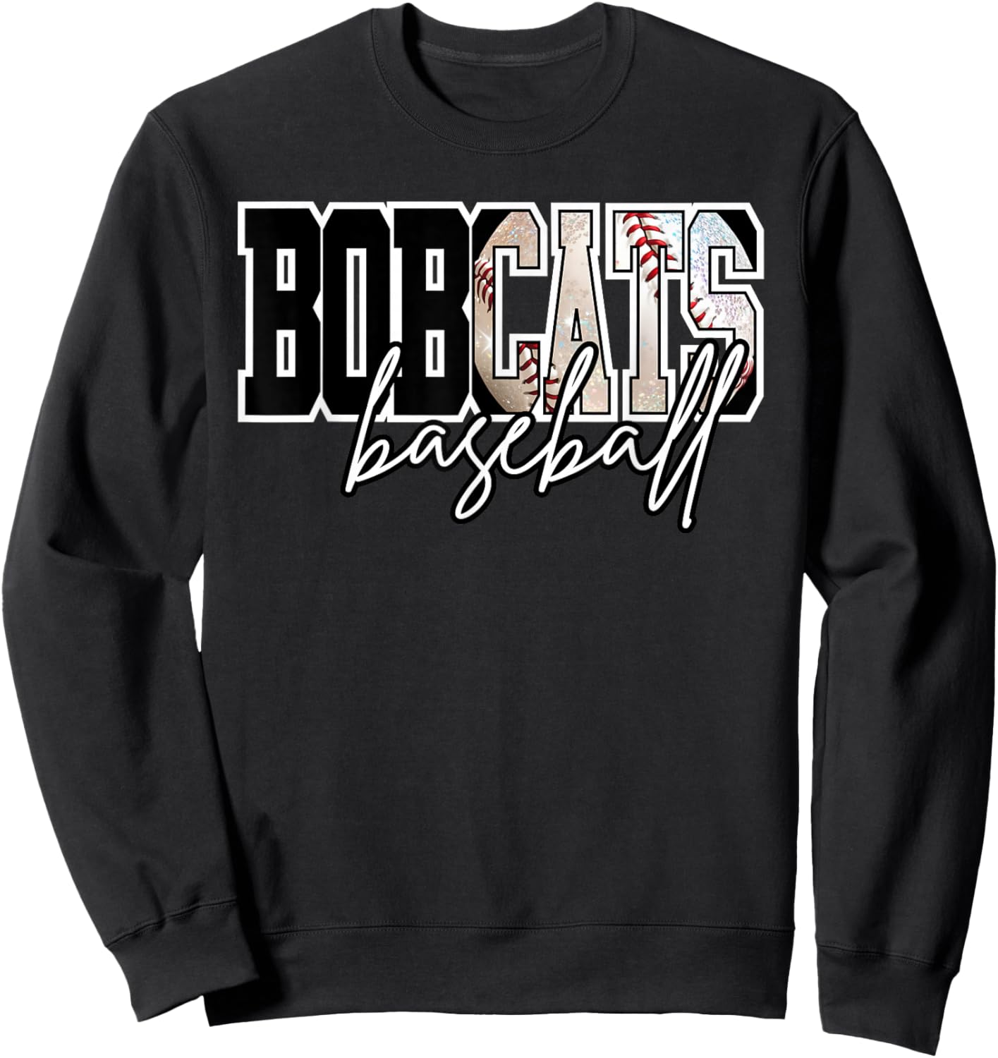 Bobcats Baseball Mom Game Day School Spirit Bobcat Pride Sweatshirt - Sweatshirt | Black