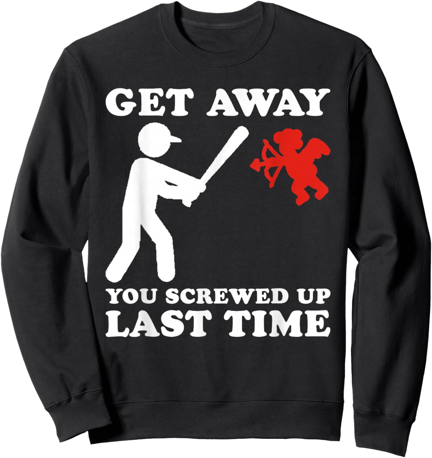 Funny Baseball Anti Valentine Humor Cupid Joke Men Women Sweatshirt - Sweatshirt | Black