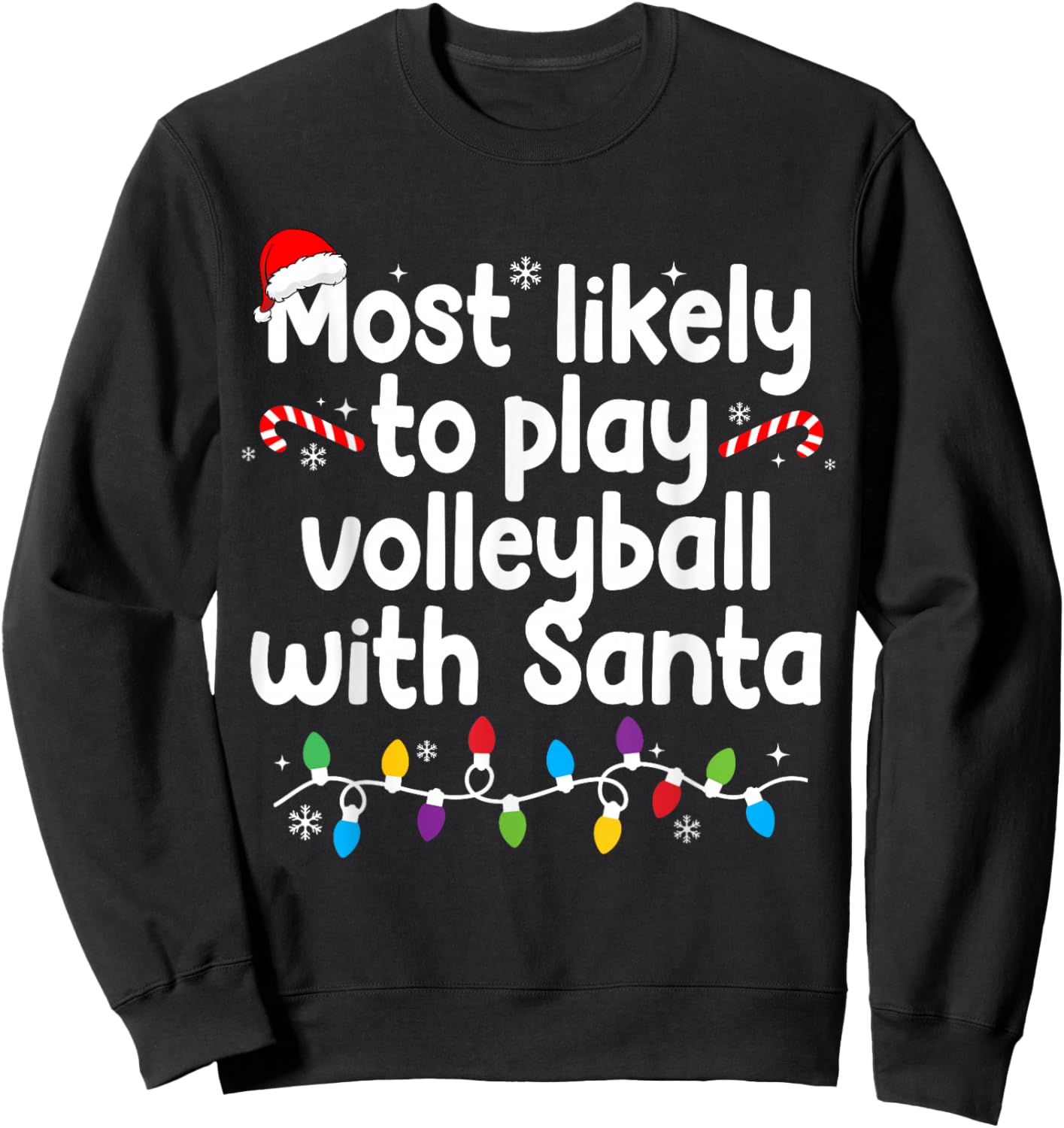 Most Likely to Play Volleyball with Santa Christmas Pajamas Sweatshirt - Sweatshirt | Black