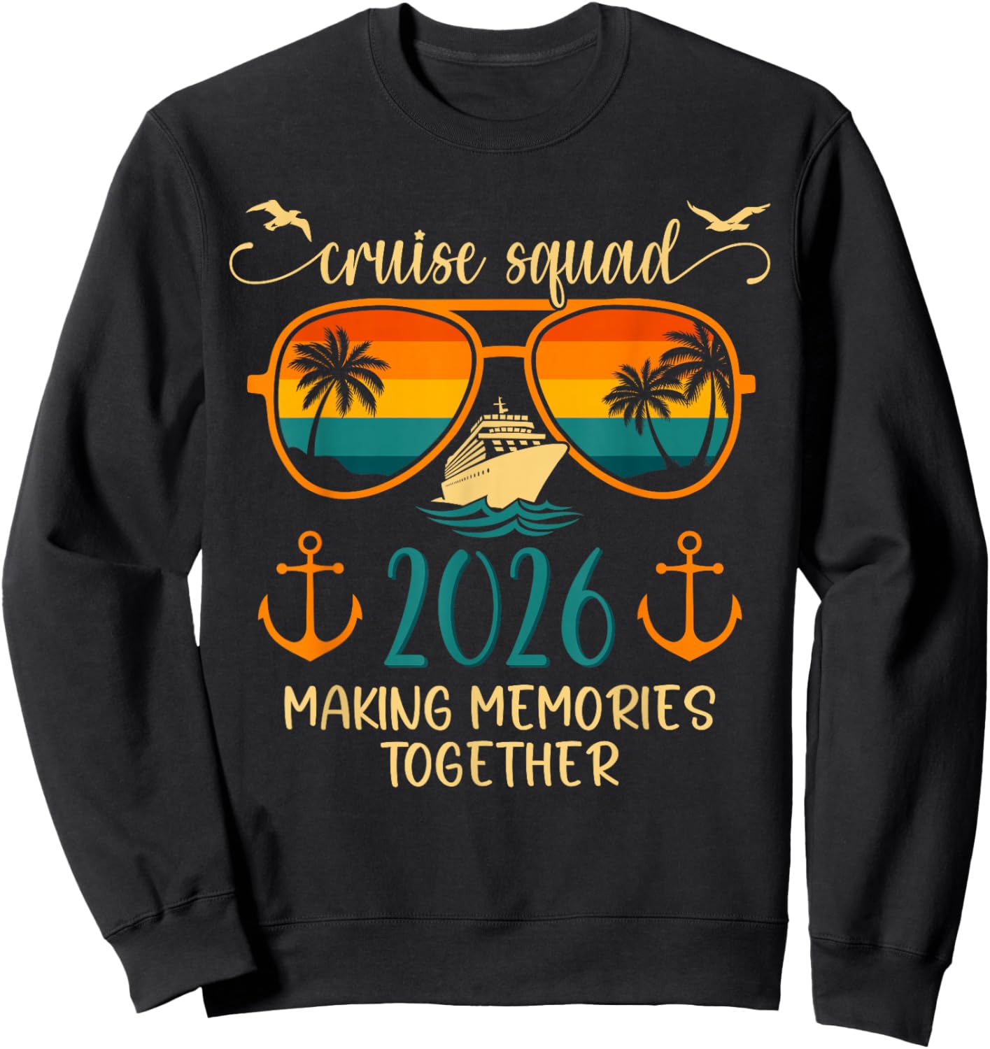 Cruise Squad 2026 Summer Vacation Matching Family Cruise Sweatshirt - Sweatshirt | Black