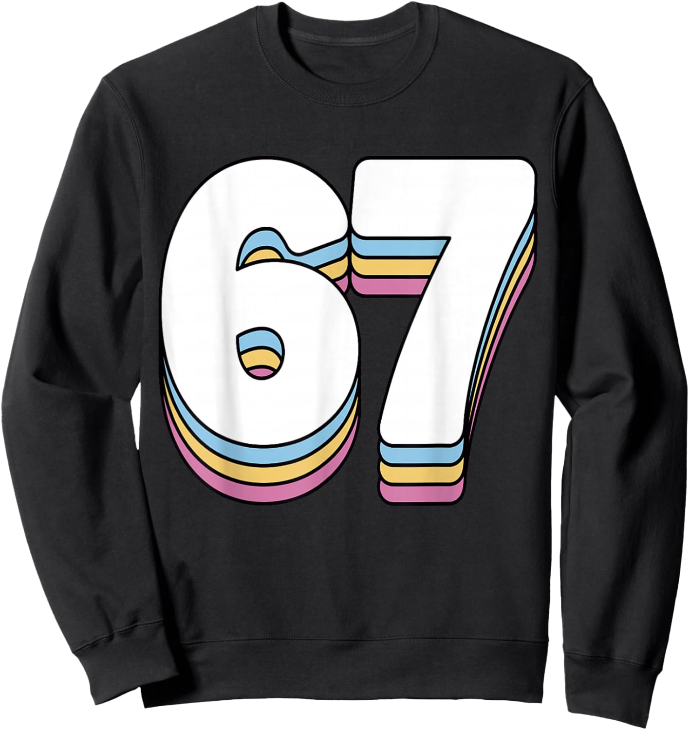 Funny 6 7 Meme Six Seven Gen Alpha Slang 67 Sweatshirt - Sweatshirt | Black
