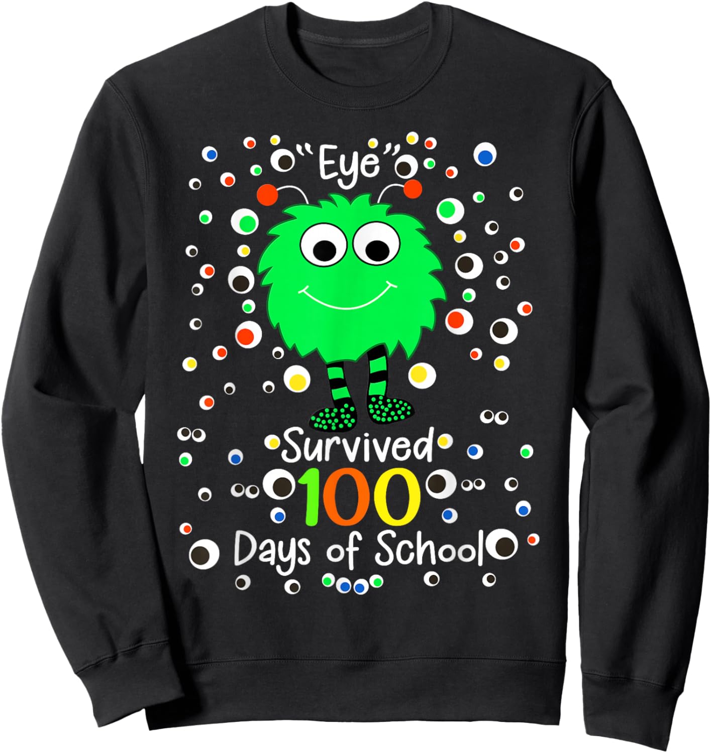 Eye Survived 100th Days of School Monster Sweatshirt - Sweatshirt | Black