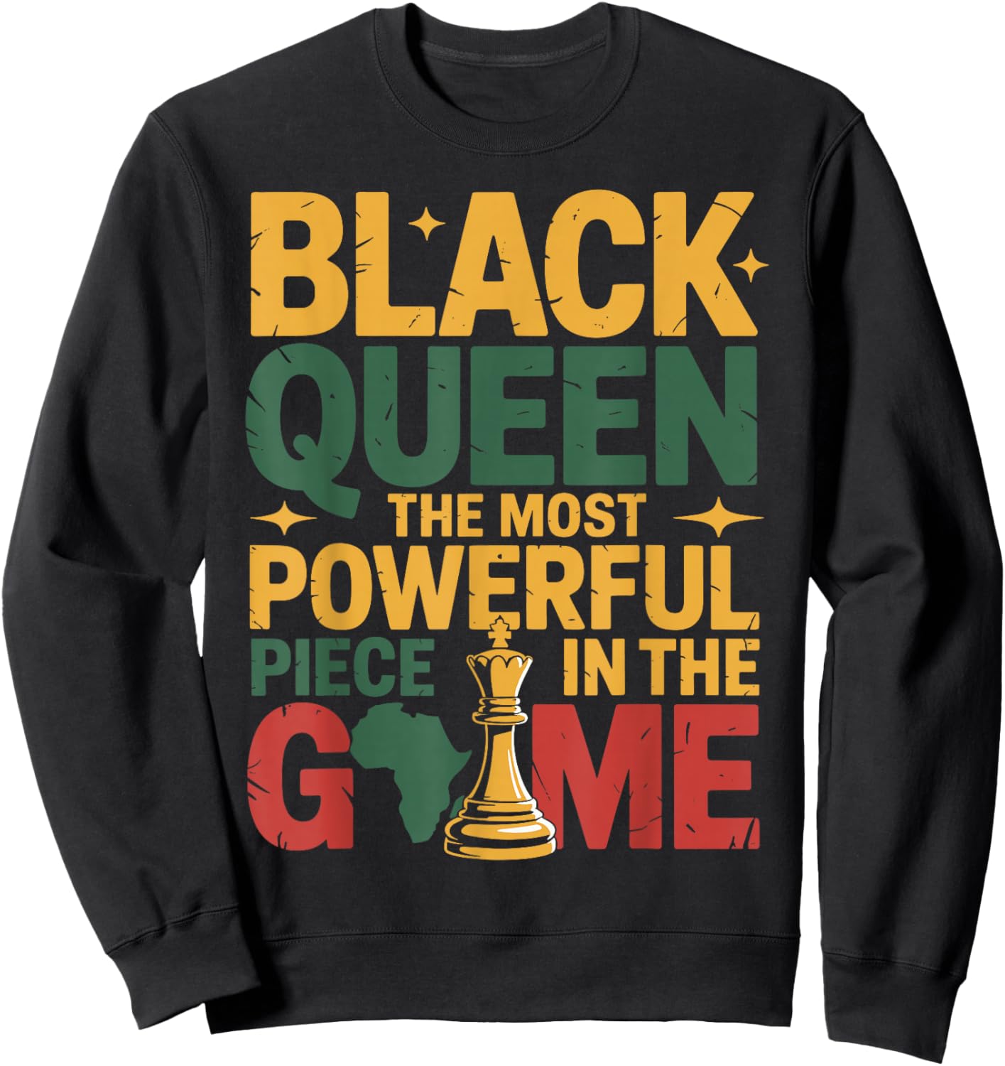 Black Queen The Most Powerful Piece in The Game Sweatshirt - Sweatshirt | Black