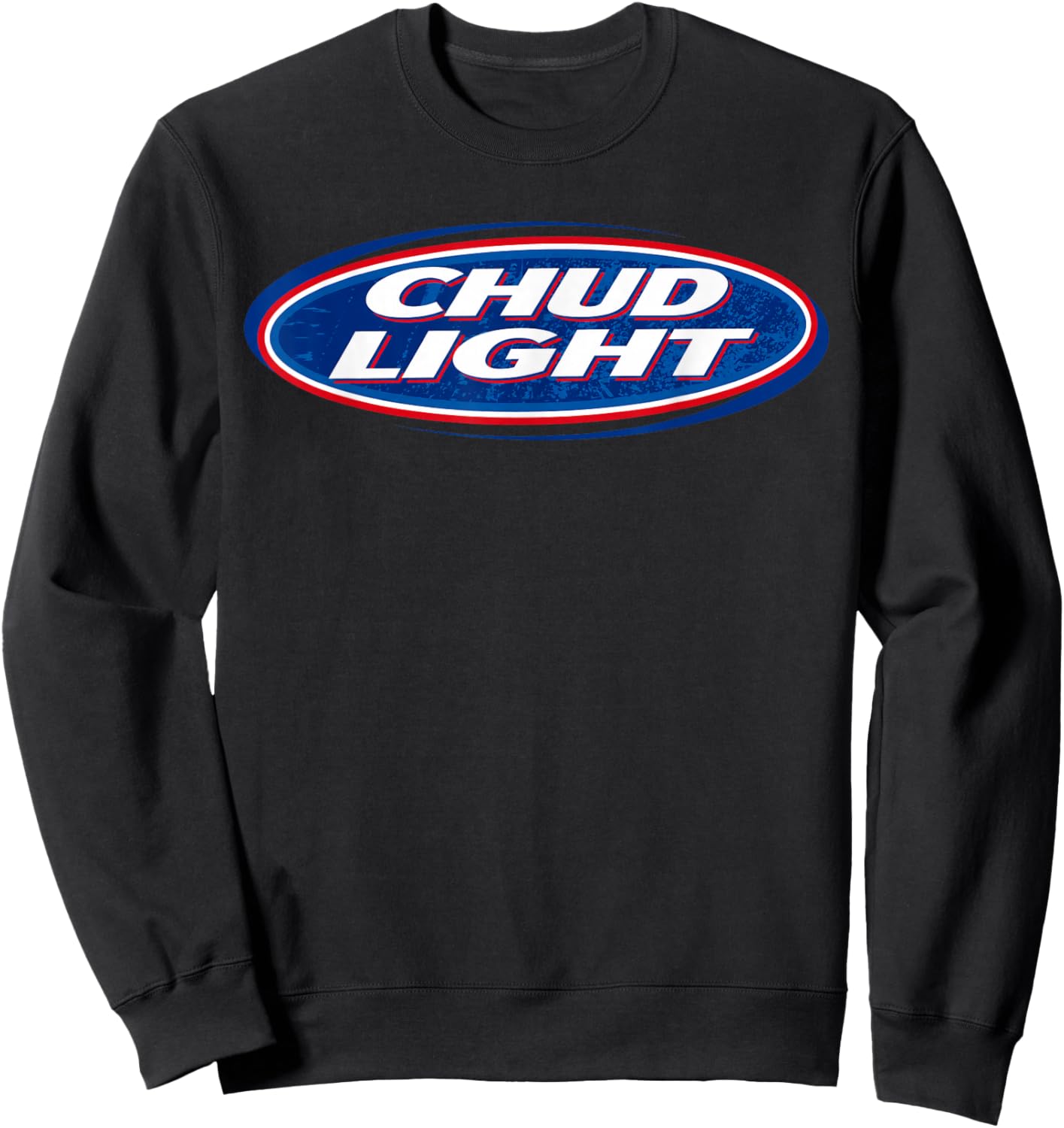 Chud Light Funny Parody Beer Style Humor Design Sweatshirt - Sweatshirt | Black