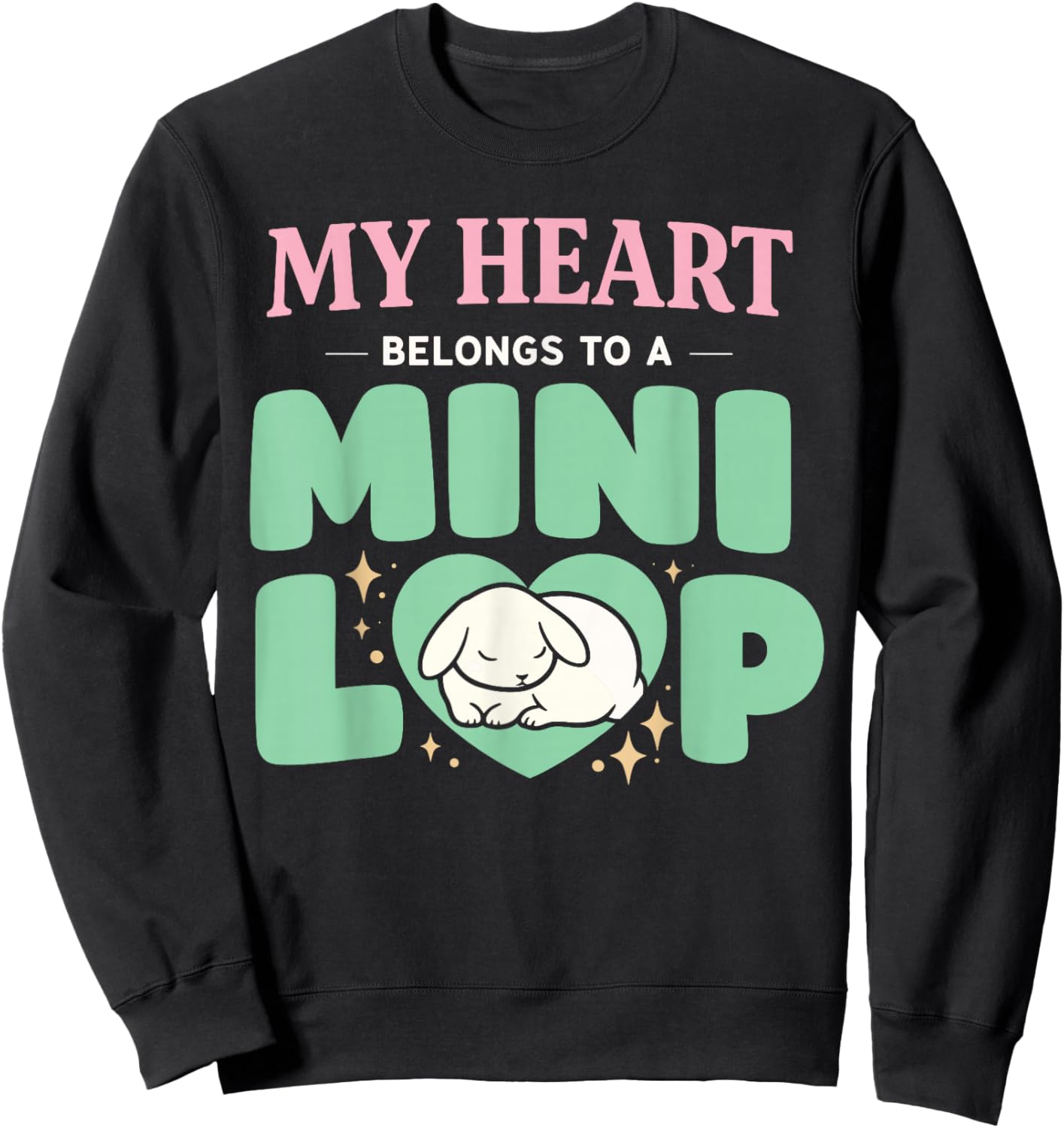 Rabbit Owner Bunny Mom Mini Lop Lover Cute Bunny Pride Sweatshirt - Sweatshirt | Black