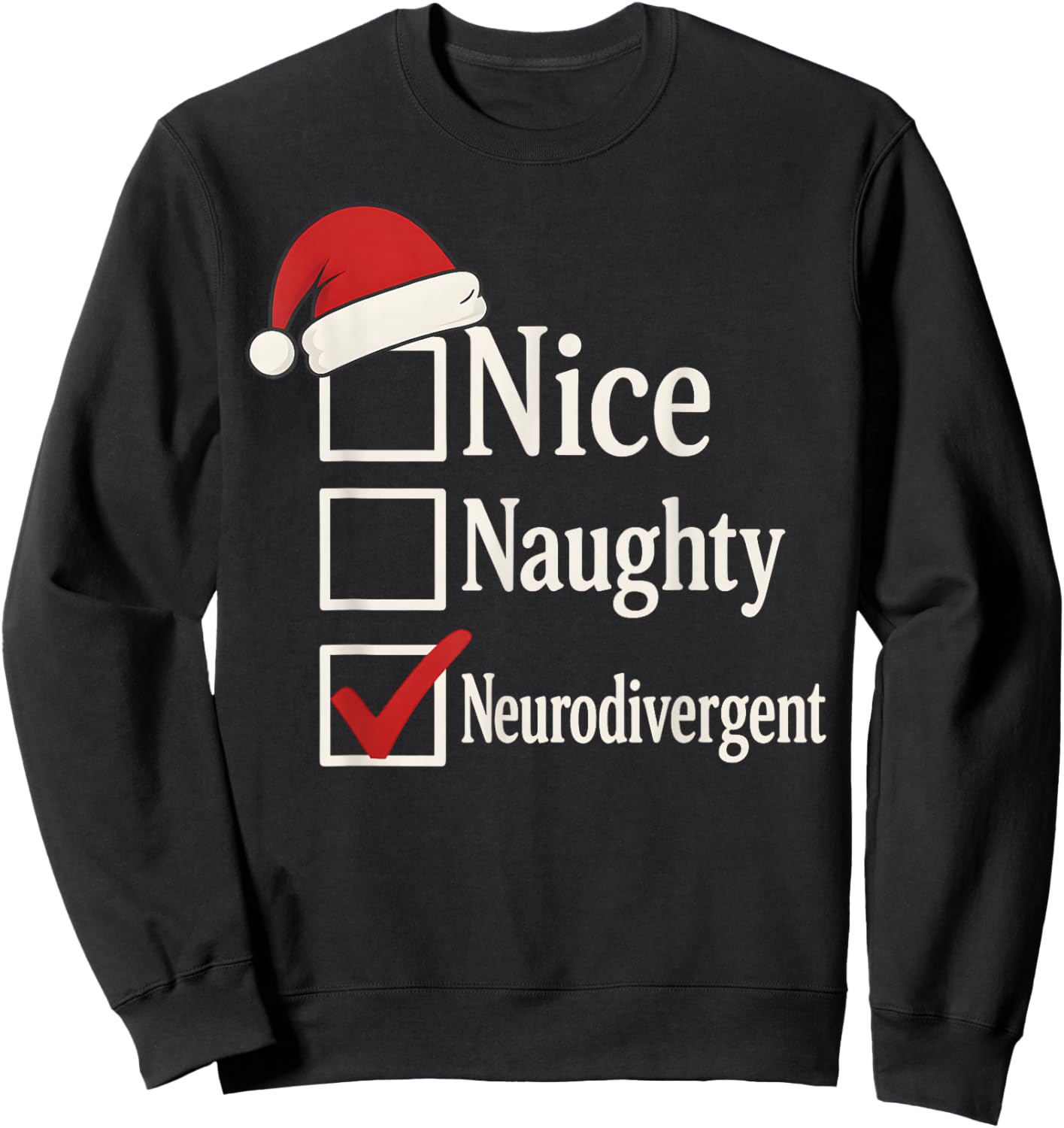 Funny Neurodiverse Christmas ADHD Huimor Autism Sarcastic Sweatshirt - Sweatshirt | Black
