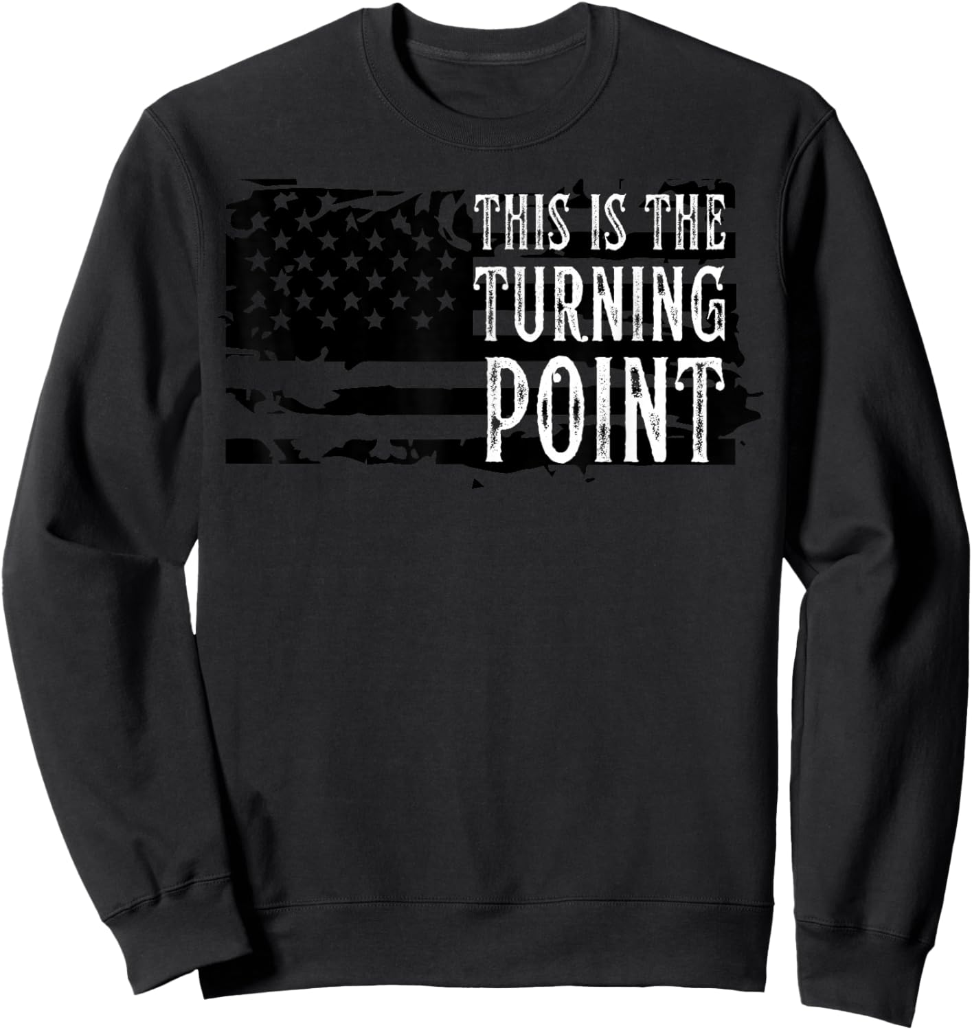 Men Vintage This is The Turning Point USA Flag Sweatshirt - Sweatshirt | Black