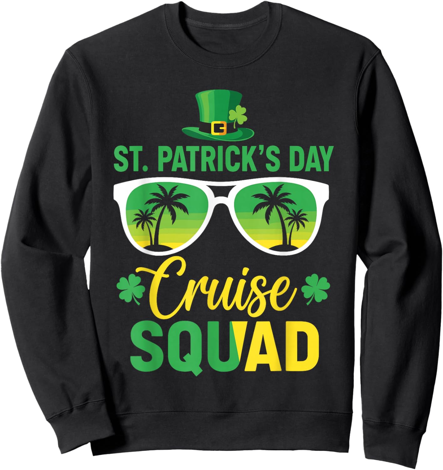 St Patrick's Day Cruise 2026 Lucky Island Vibes Squad Sweatshirt - Sweatshirt | Black
