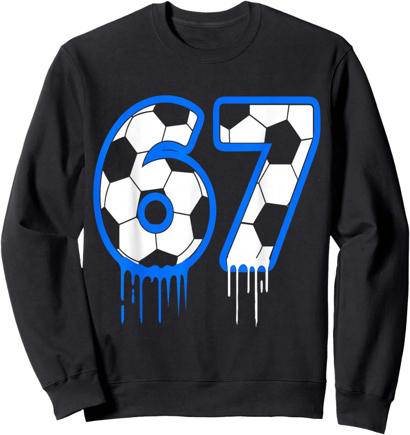 67 Soccer 6 7 Boys Girls Six Seven Kids Sweatshirt - Sweatshirt | Black