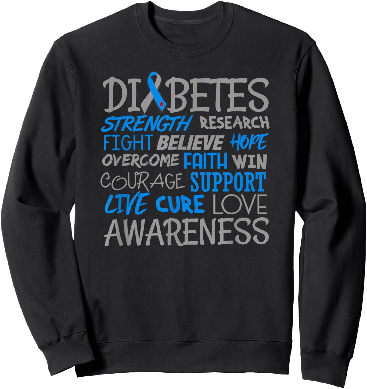 Diabetes Awareness Month Live Cure Love Support T1D Sweatshirt - Sweatshirt | Black