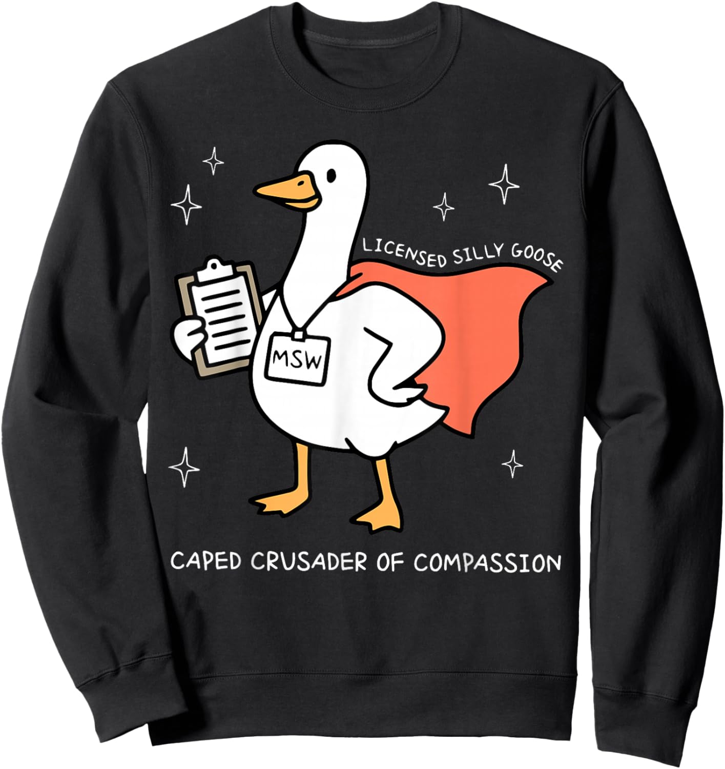 Silly Goose Social Worker MSW LMSW LCSW School Counselor Sweatshirt - Sweatshirt | Black