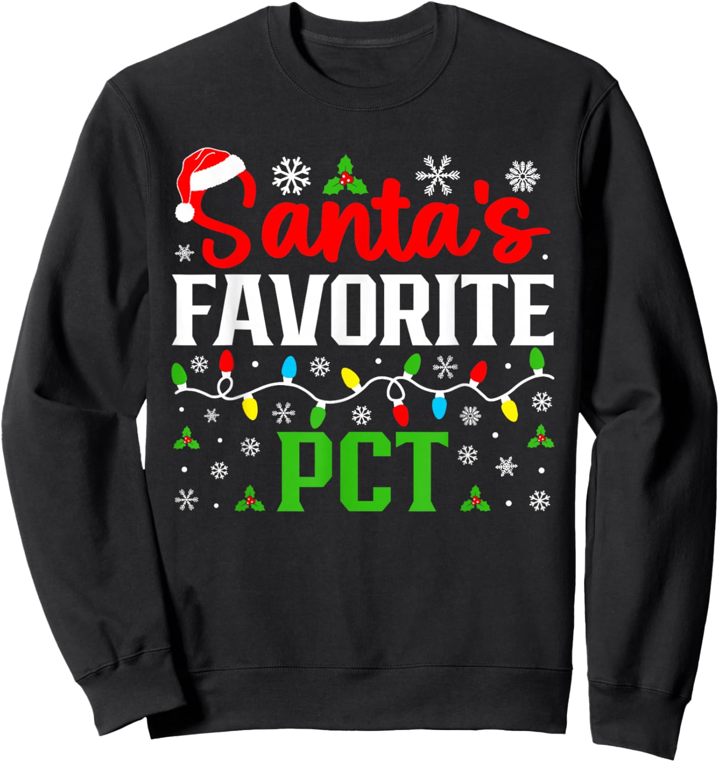 Santa's Favorite PCT Christmas Patient Care Technician Sweatshirt - Sweatshirt | Black