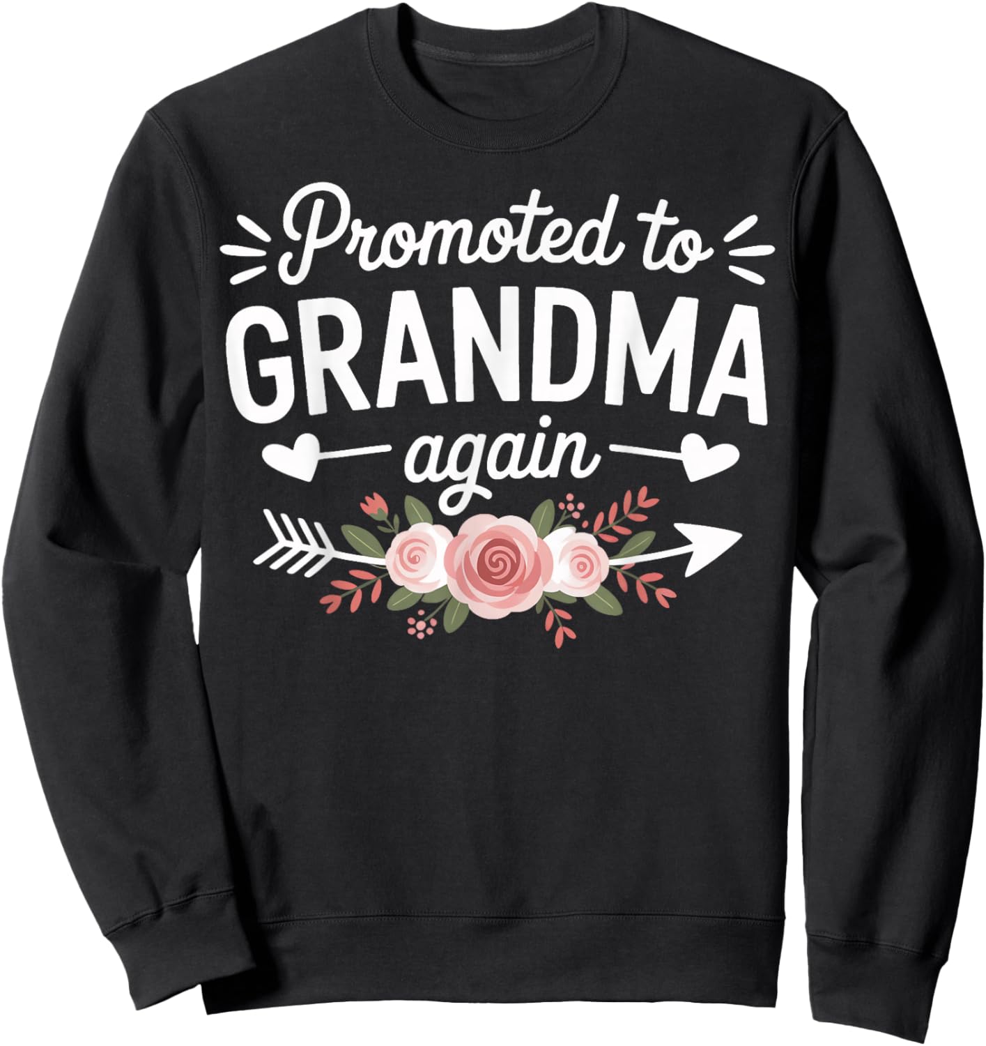 Promoted to Grandma Again Cute Pregnancy News Sweatshirt - Sweatshirt | Black