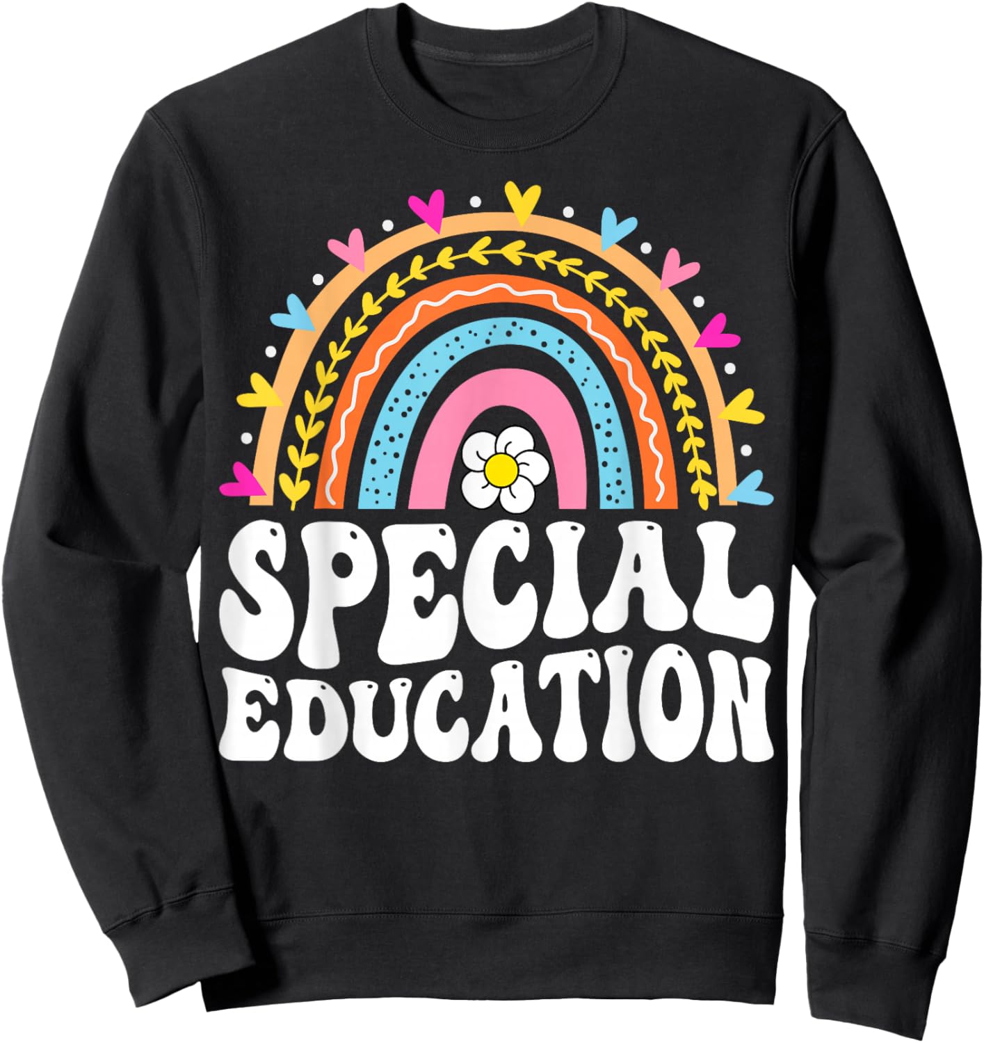 Rainbow Special Education Teacher SPED Sweatshirt - Sweatshirt | Black