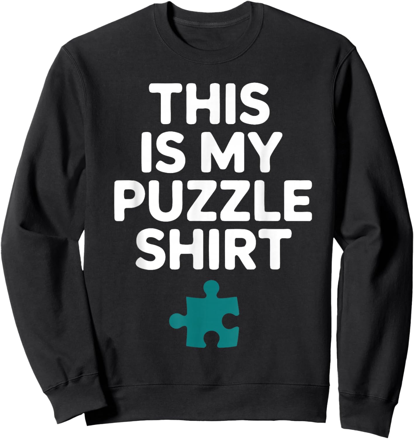 Funny Jigsaw Puzzle Enthusiast My Puzzle Sweatshirt - Sweatshirt | Black