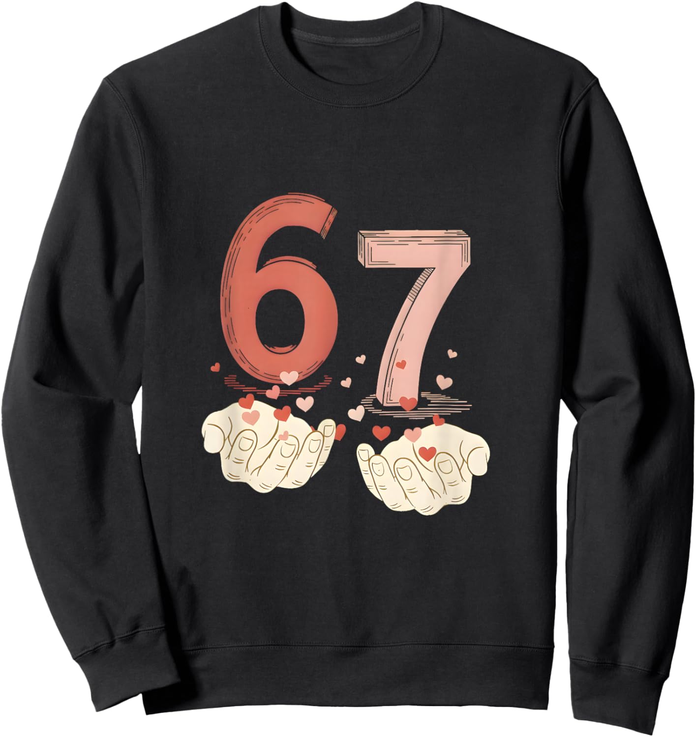 Funny Six Seven 6 7 67 Matching Valentines Day Couples Sweatshirt - Sweatshirt | Black