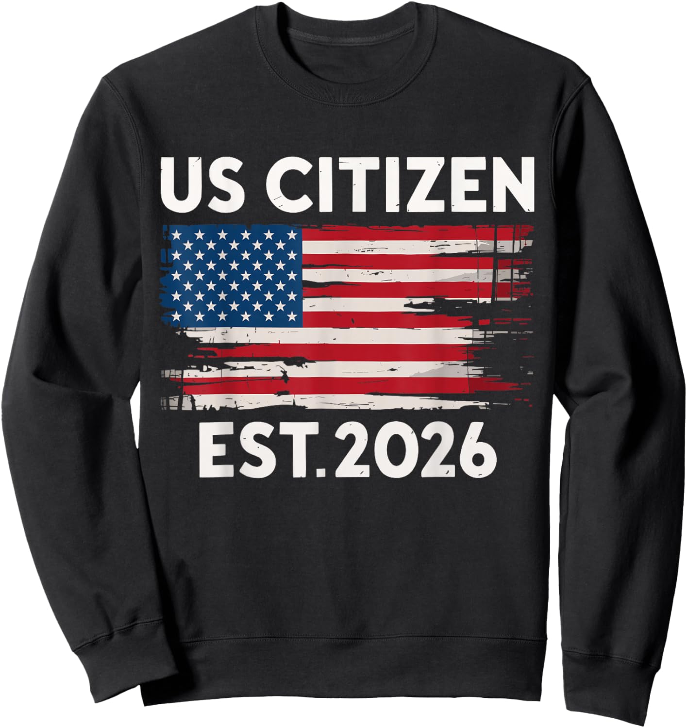 US Citizen 2026 New citizenship USA Sweatshirt - Sweatshirt | Black
