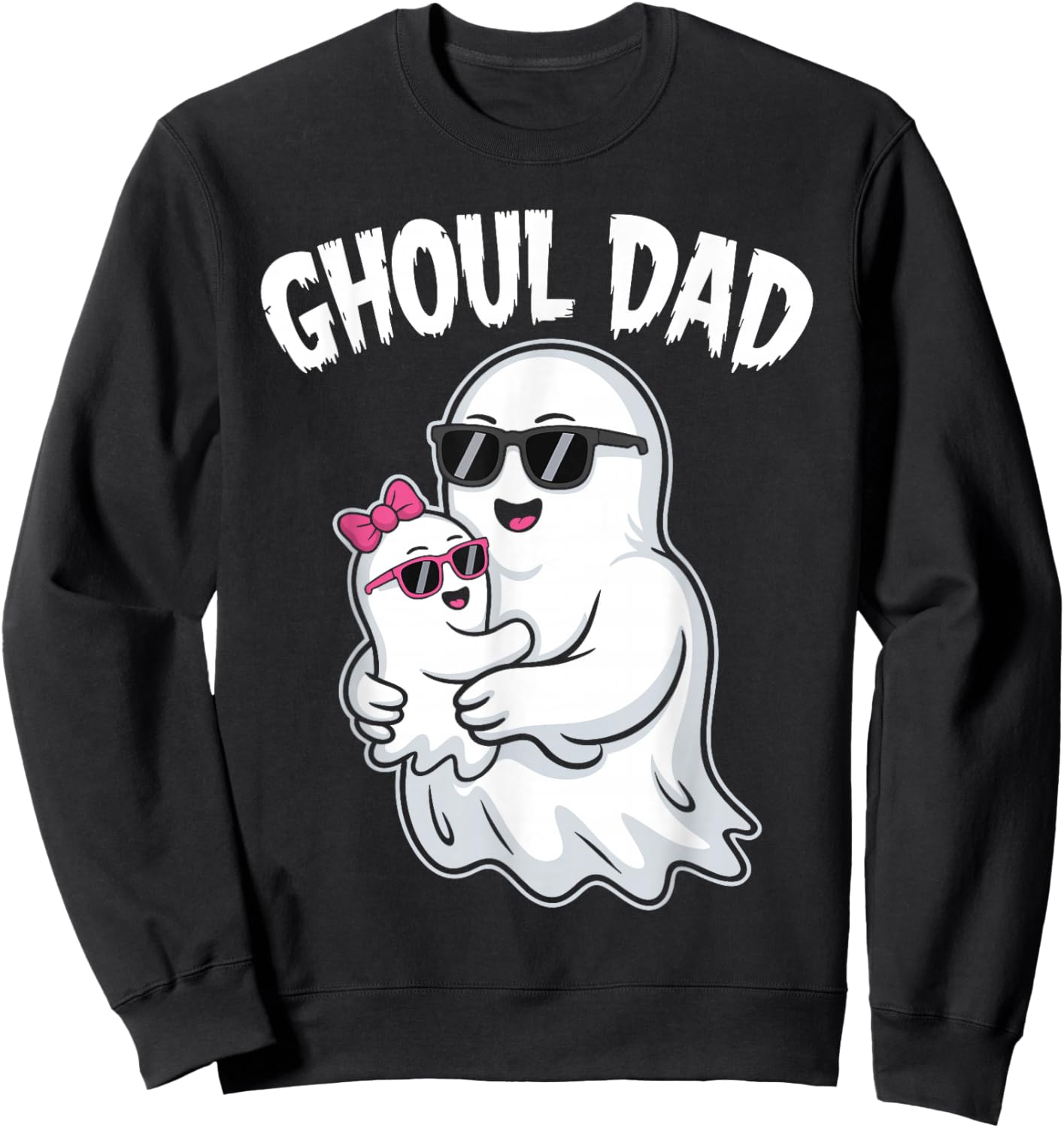 Ghoul Dad Shirt Men Daddy Spooky Halloween Ghost Costume Sweatshirt - Sweatshirt | Black