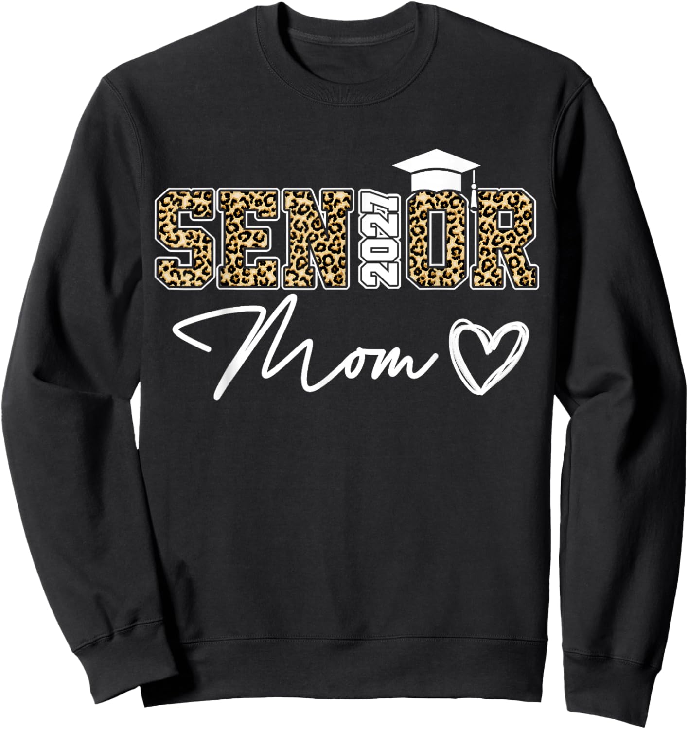 Mom Senior 2027 Proud Mom of A Class of 2027 Graduate Sweatshirt - Sweatshirt | Black