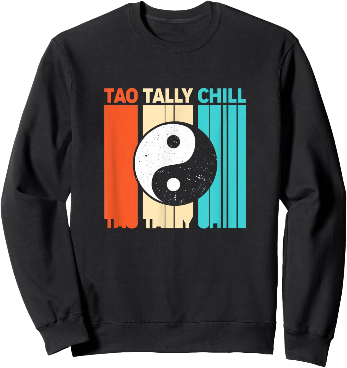 Retro Daoism Taoism Tao Totally Chill Yin Yang Sweatshirt - Sweatshirt | Black