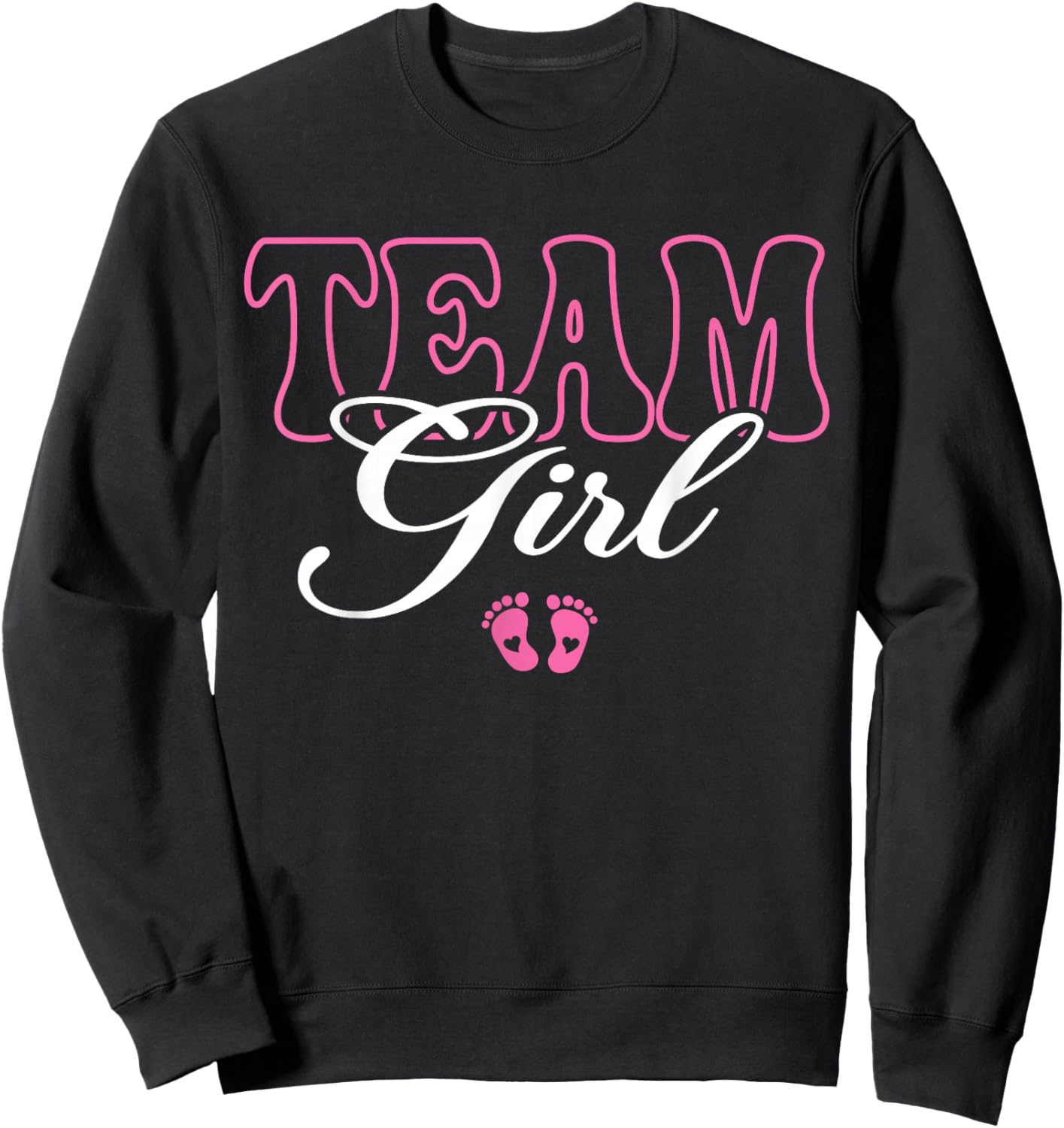 Team Girl Gender Reveal Party Baby Announcement Family Sweatshirt - Sweatshirt | Black