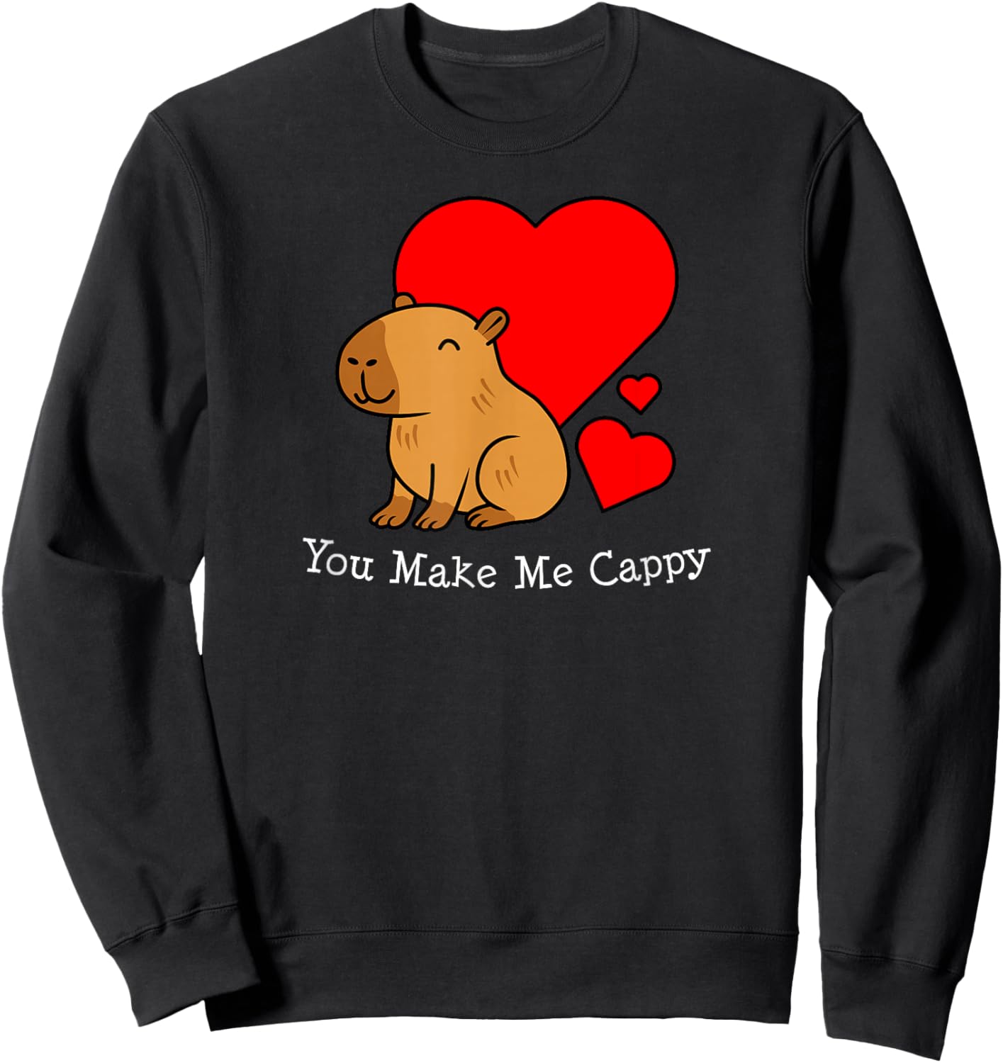 Capybara Valentine's Day Pun Make Me Cappy Sweatshirt - Sweatshirt | Black