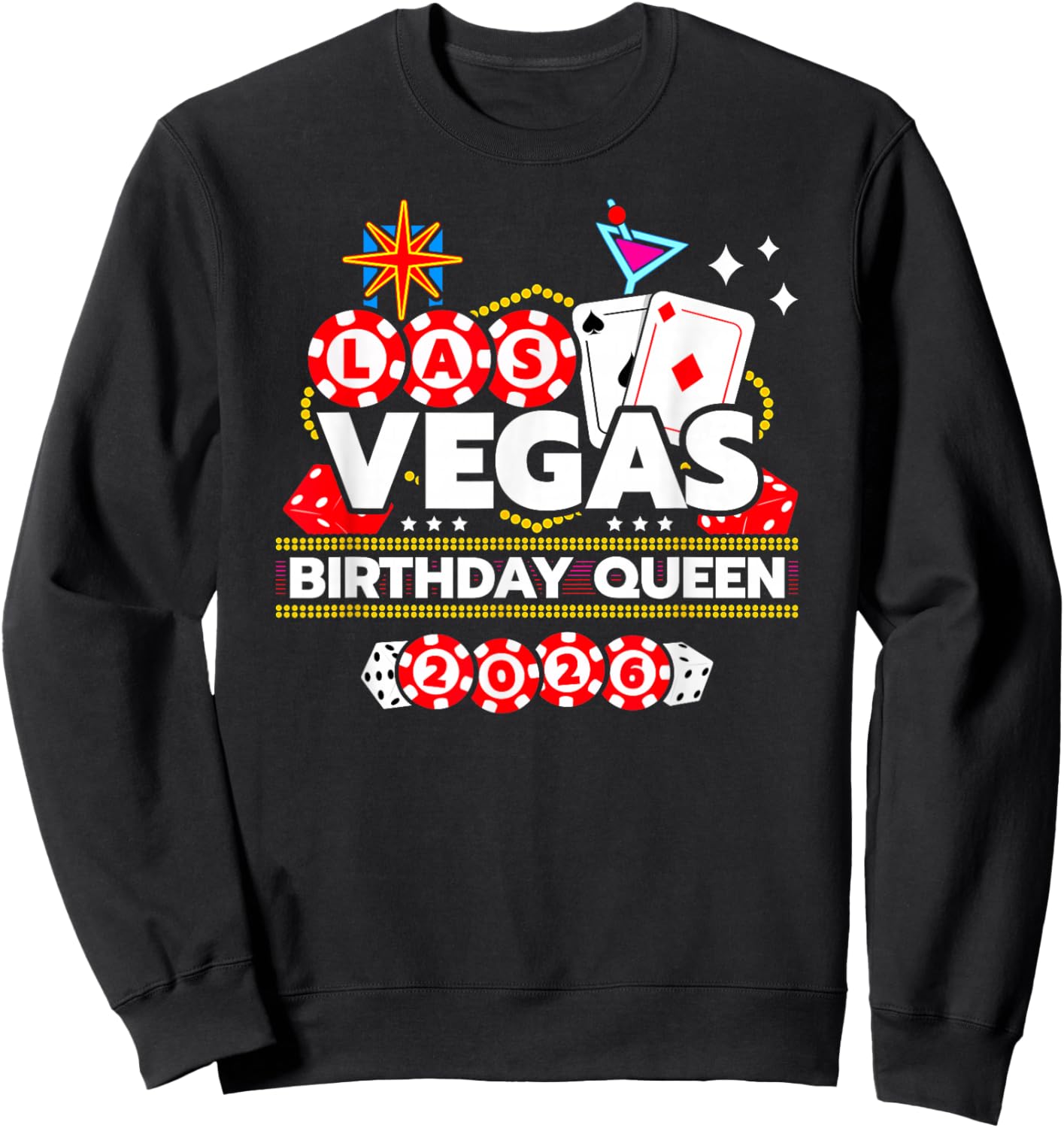 Vegas Birthday Queen - Las Vegas Birthday Party 2026 Sweatshirt - Sweatshirt | Black