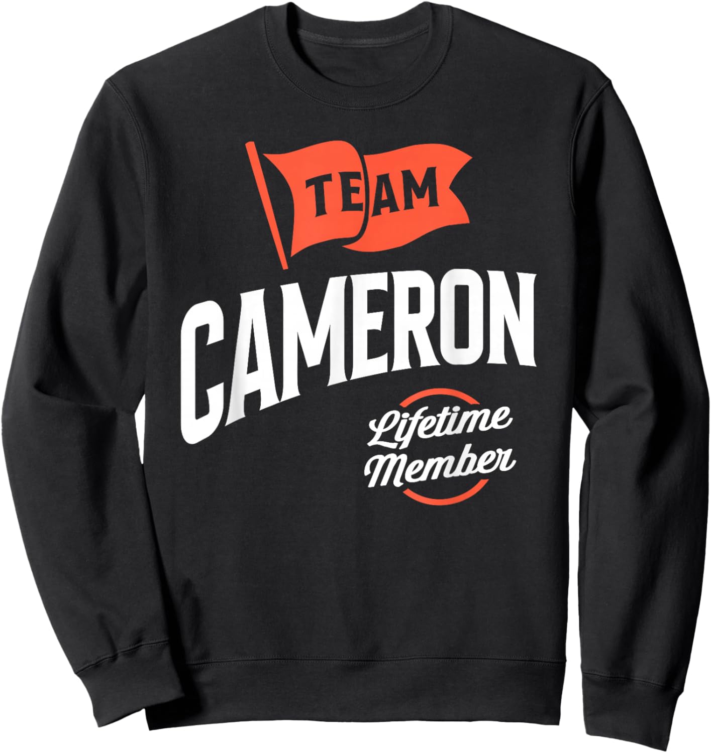 Team Cameron Lifetime Member Funny Name Cameron Sweatshirt - Sweatshirt | Black