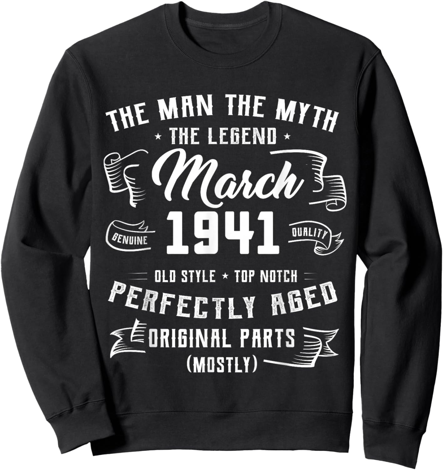 85th Birthday Gift Man Myth Legend March 1941 85 Yrs Old Sweatshirt - Sweatshirt | Black