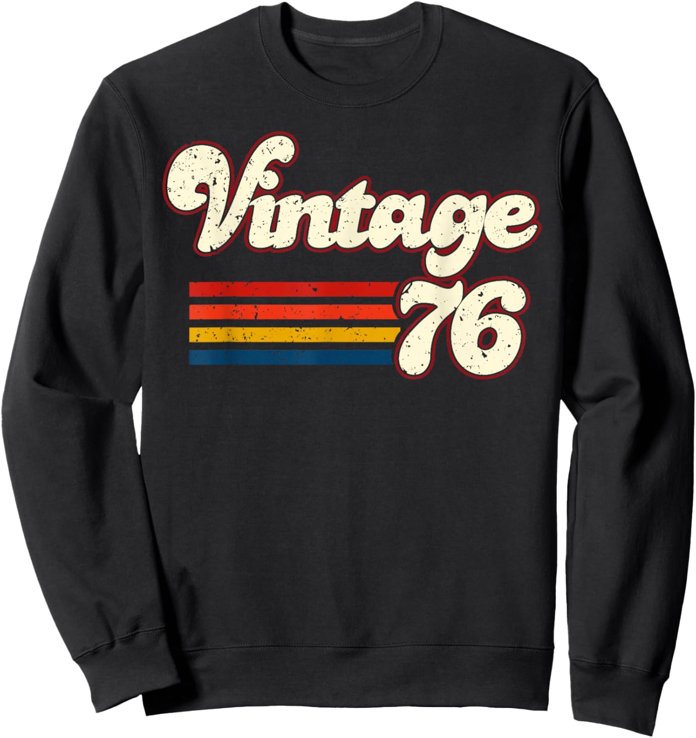 Vintage 76 Happy 50th Birthday Funny Men Women Retro Sweatshirt - Sweatshirt | Black