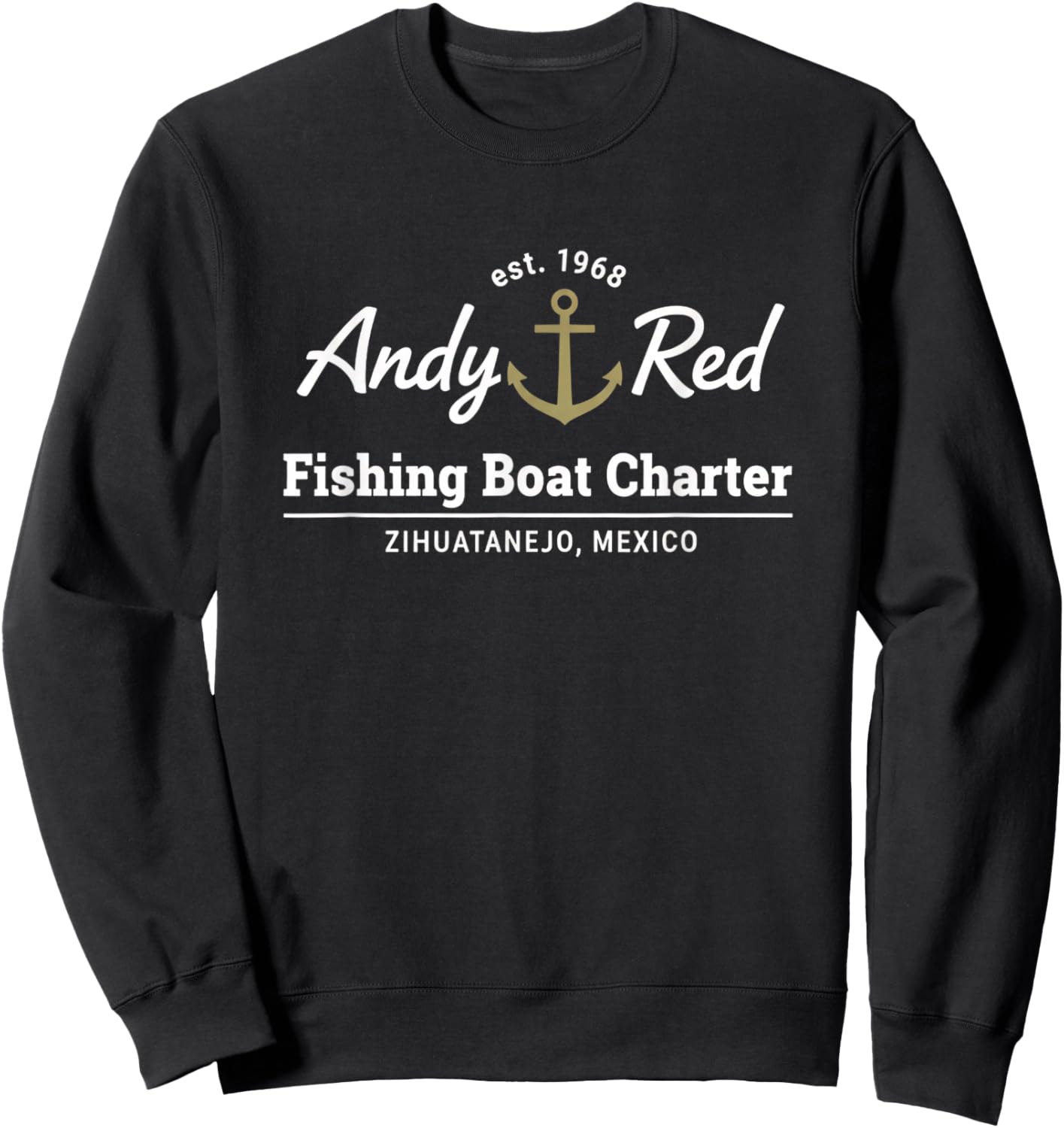 Andy Red Fishing Boat Charter Zihuatanejo Est 1968 Sweatshirt - Sweatshirt | Black