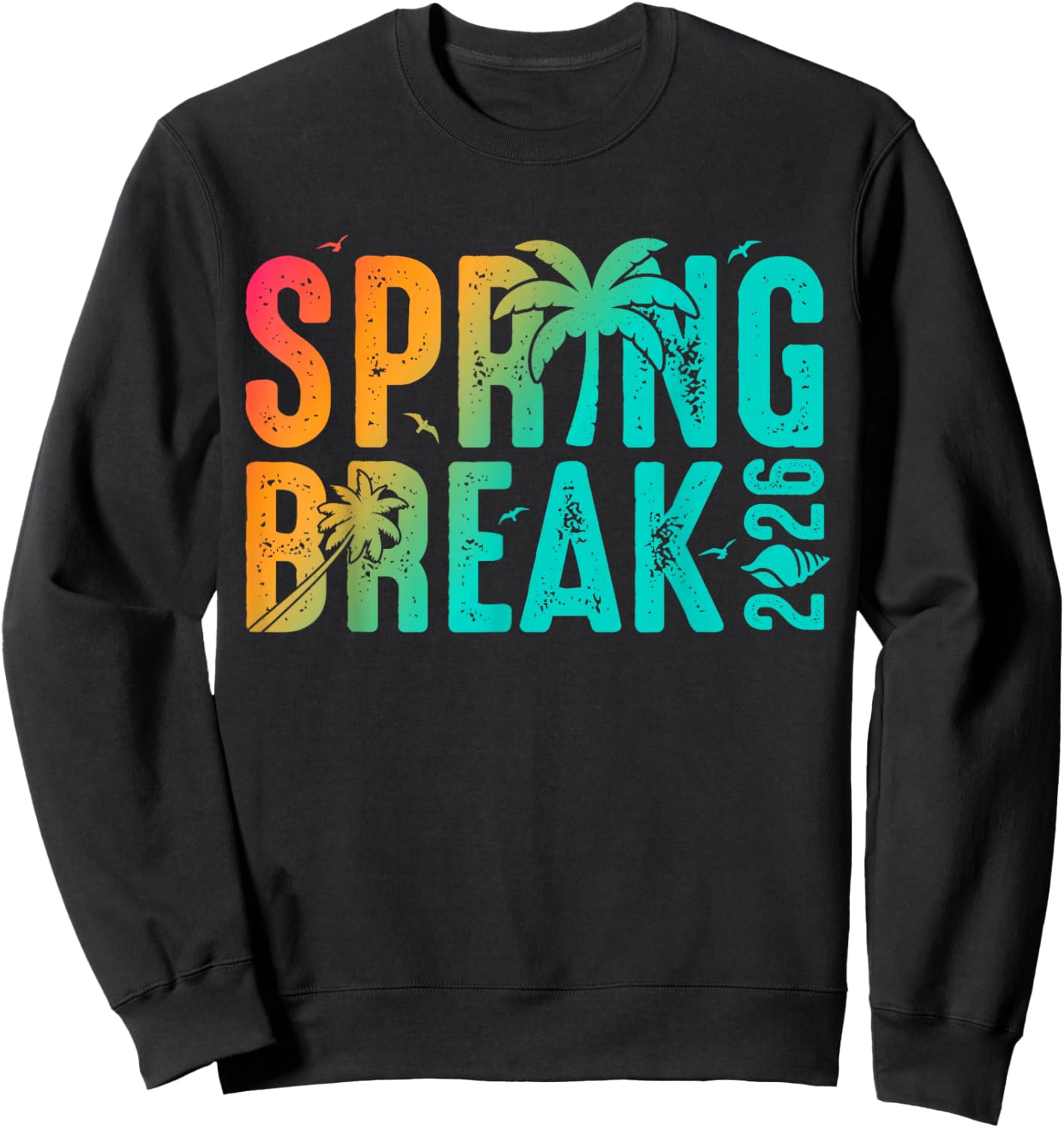 Vintage Spring Break 2026 Vacation Beach Family Friend Trip Sweatshirt - Sweatshirt | Black
