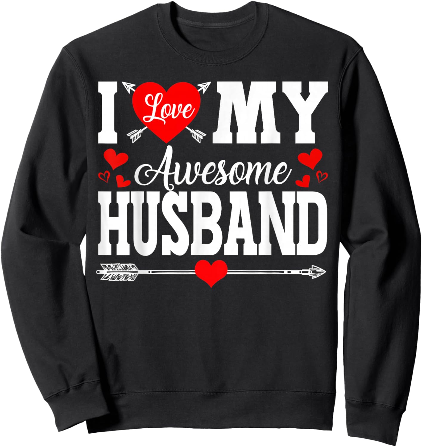 I Love My Awesome Husband Wife Happy Valentines Women Sweatshirt - Sweatshirt | Black
