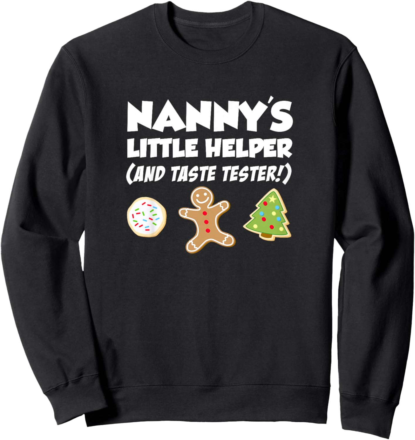Nanny's Little Helper Christmas Cookie Baking Grandchild Sweatshirt - Sweatshirt | Black