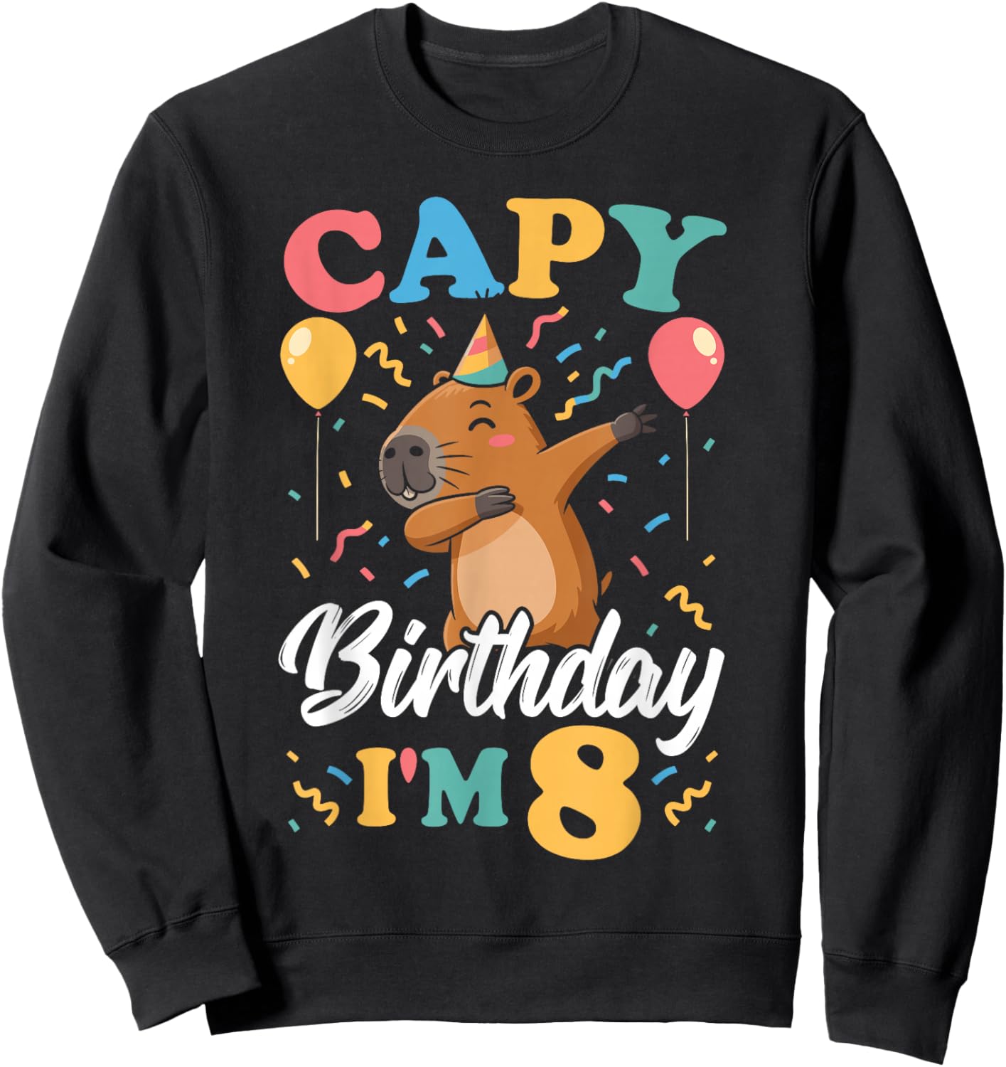 Capy Birthday I'm 8 Birthday Boy Dabbing Capybara Sweatshirt - Sweatshirt | Black