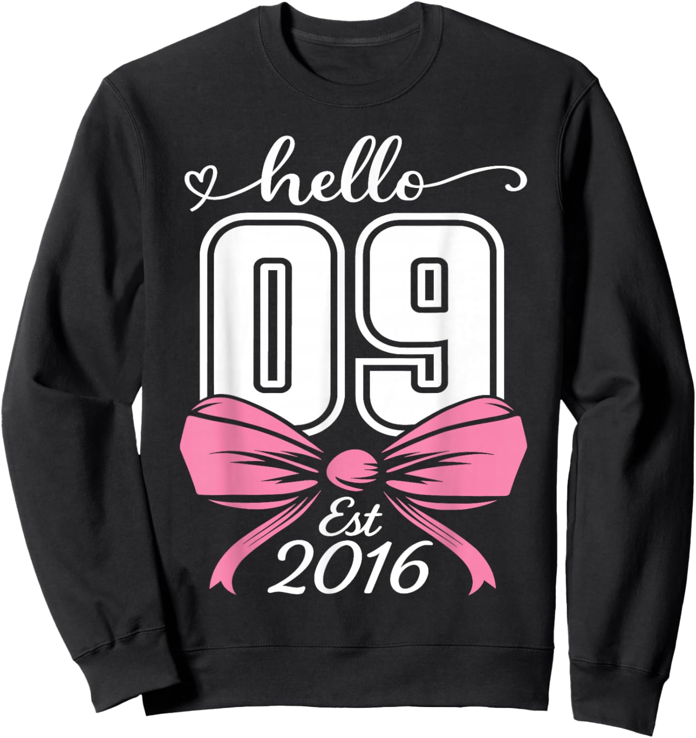 Hello Nine Est 2016 Coquette Bow 9th Birthday Girl Sweatshirt - Sweatshirt | Black