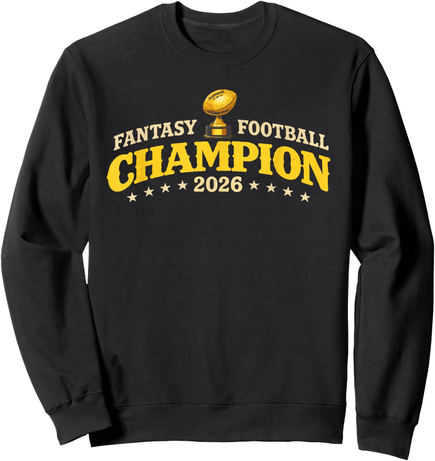 Fantasy Football Champion 2026 – Winner Gifts Sweatshirt - Sweatshirt | Black