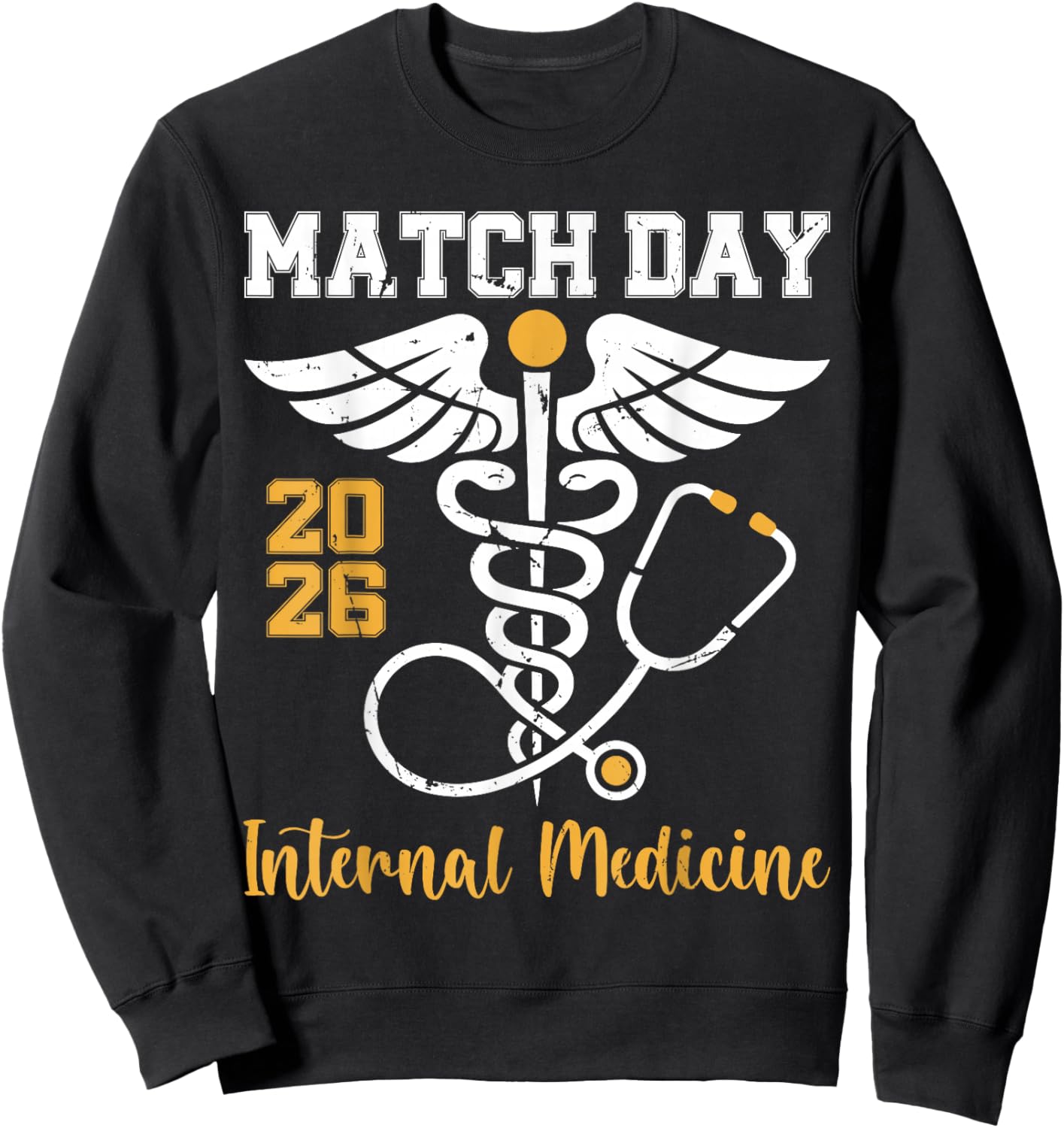 Match Day 2026 Internal Medicine Medical School Residency Sweatshirt - Sweatshirt | Black
