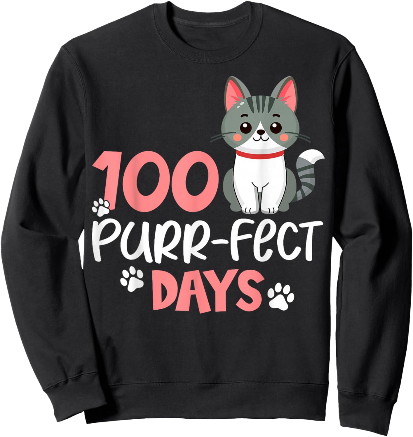 100 Purrfect Days Cat Lover 100th Days of School Sweatshirt - Sweatshirt | Black