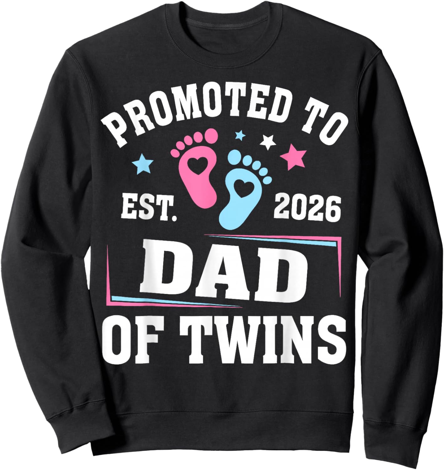 Promoted to Dad Est 2026 of Twins Gender Reveal Sweatshirt - Sweatshirt | Black