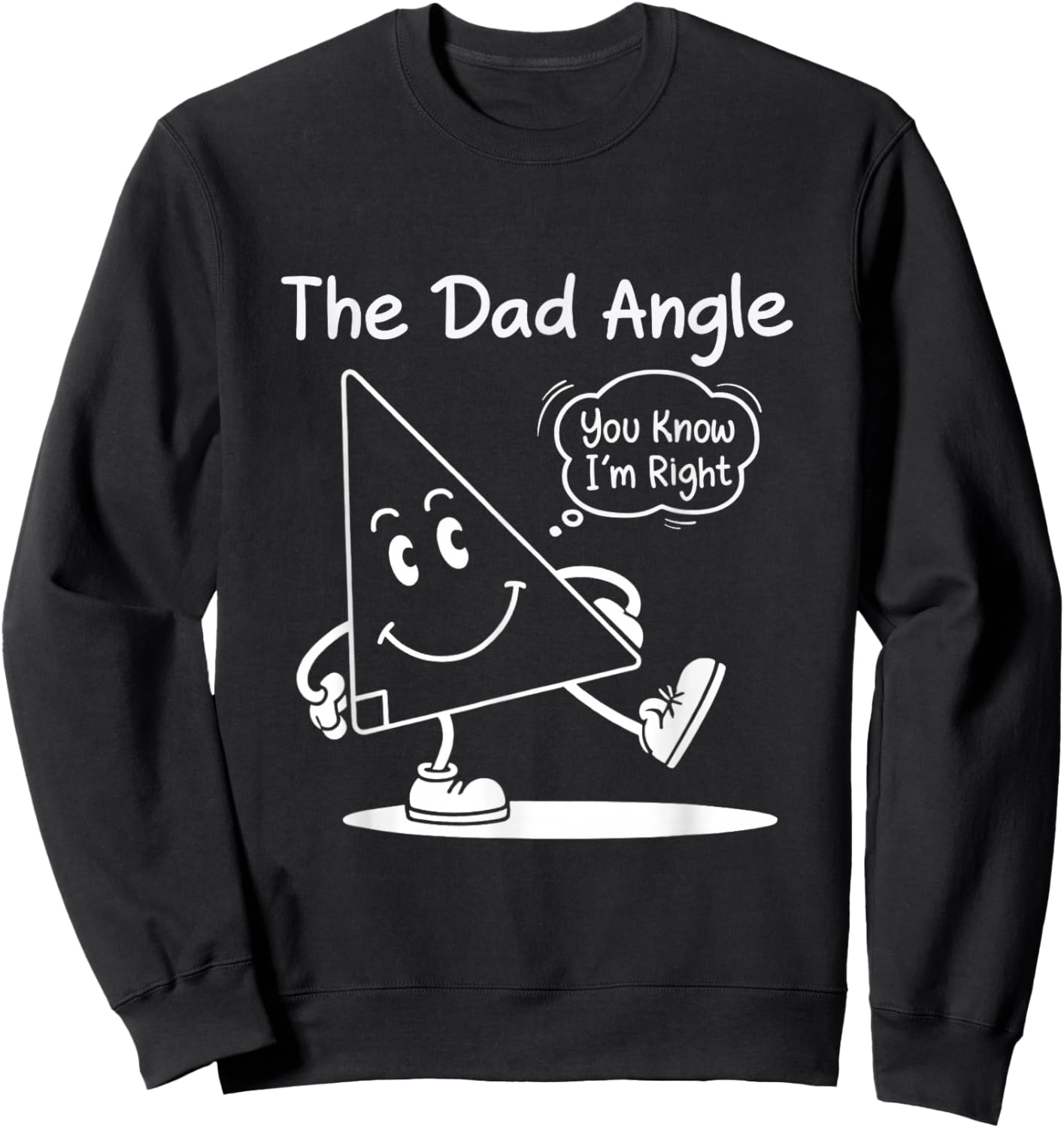 The Dad Angle Funny Math Sweatshirt - Sweatshirt | Black