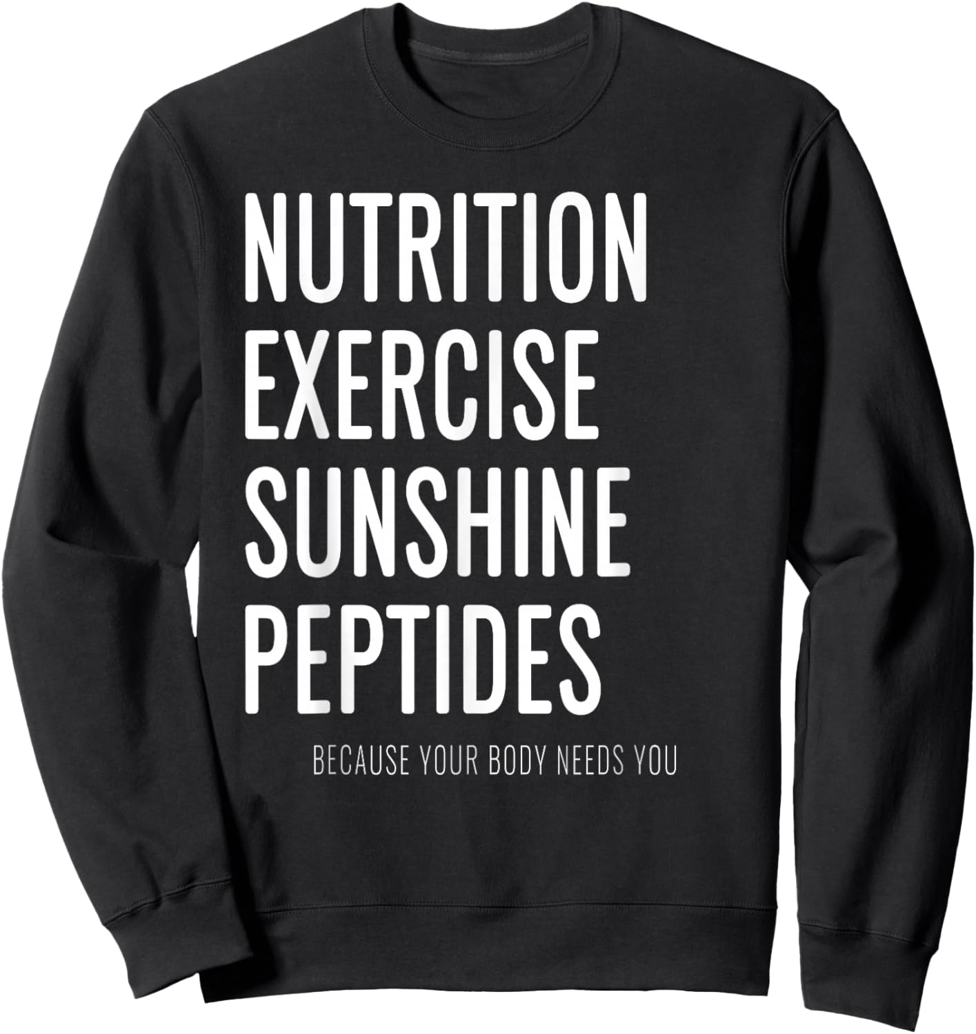 Nutrition Exercise Sunshine Peptides Biohacker Wellness Sweatshirt - Sweatshirt | Black