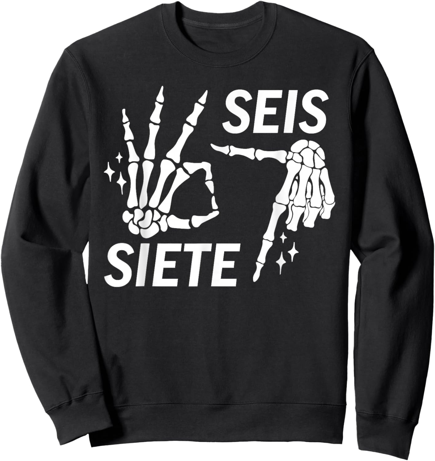 Funny Six Seven Spanish SEIS Siete Sweatshirt - Sweatshirt | Black