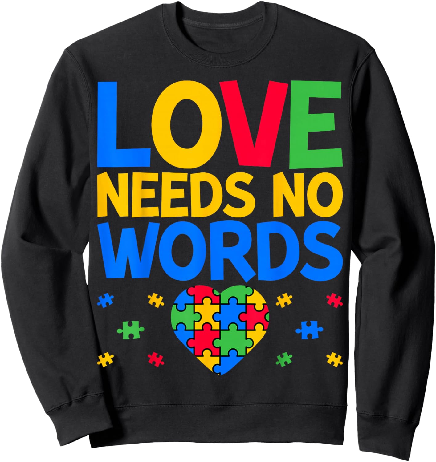 Love Needs No Words - SPED Teacher Special Education Sweatshirt - Sweatshirt | Black